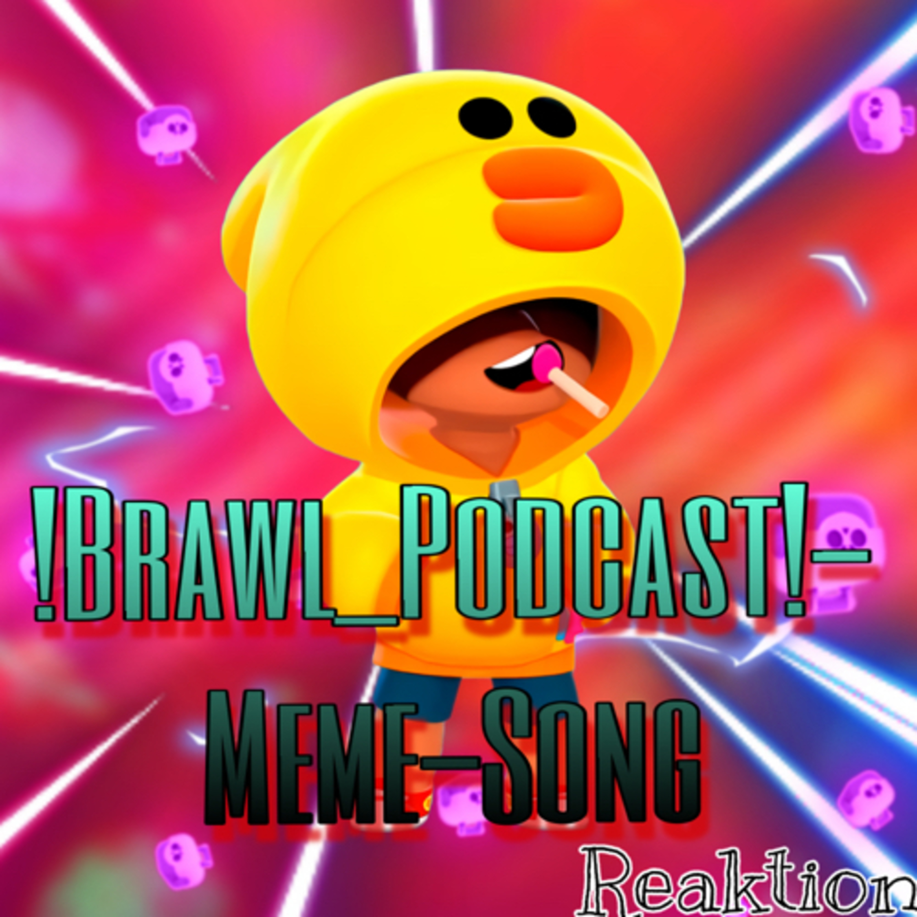 #837| Video🎥| 🗯️🔥!Brawl_Podcast!-Meme-Song🎶🤣—👀Reaction🤩 episode artwork