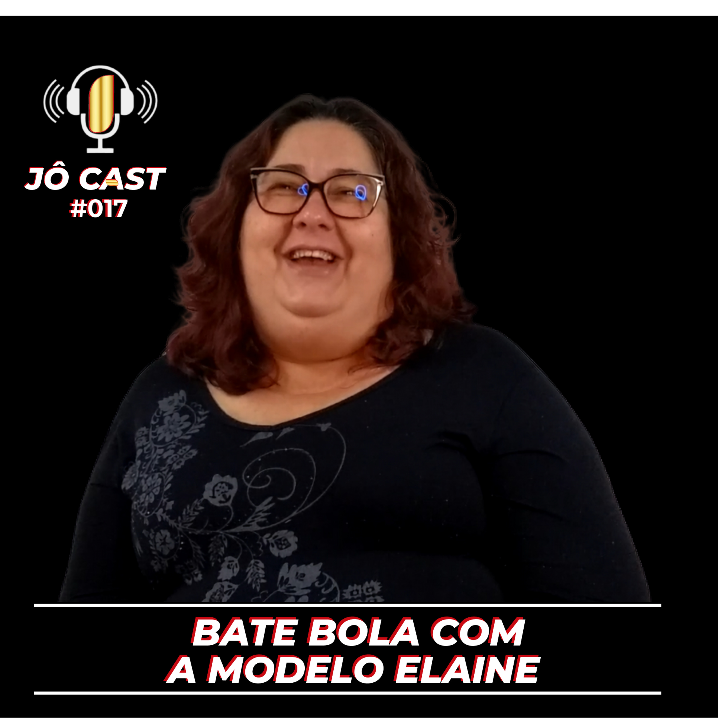 Episódio #017 - Bate bola com a Modelo do curso, Elaine episode artwork