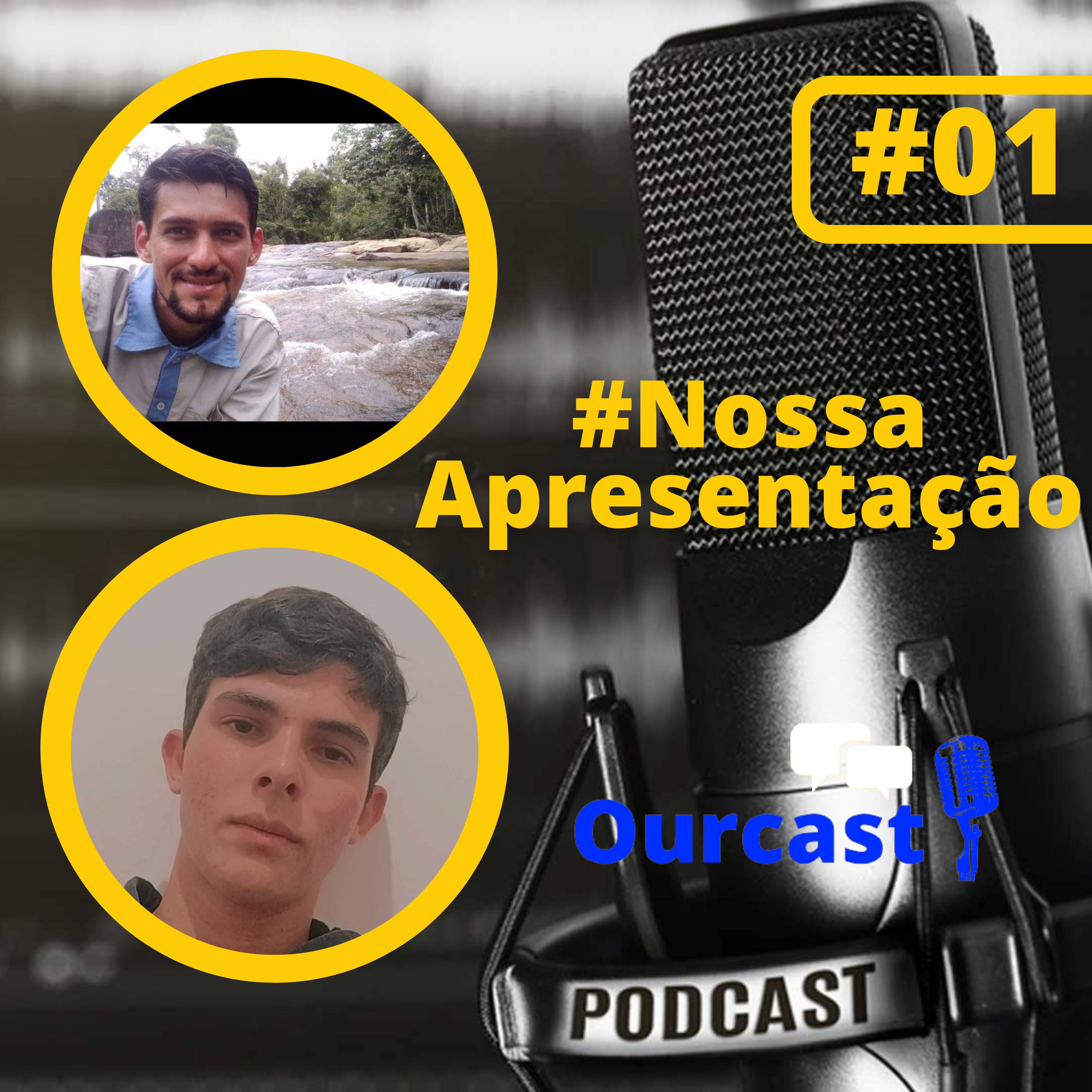 Ourcast #01 Vinicius e Ezequiel[Justin]. episode artwork