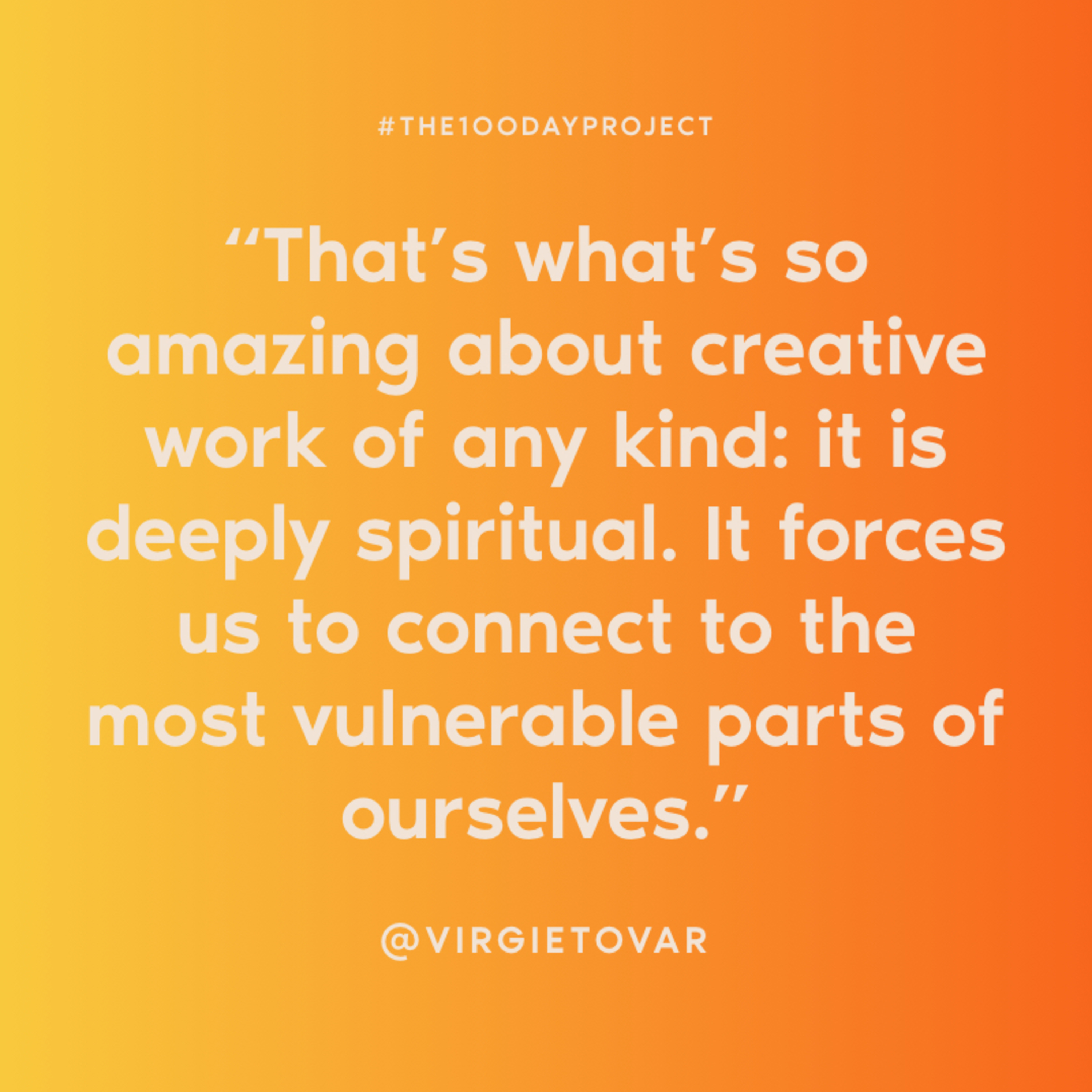 #The100DayProject with Writer + Activist Virgie Tovar