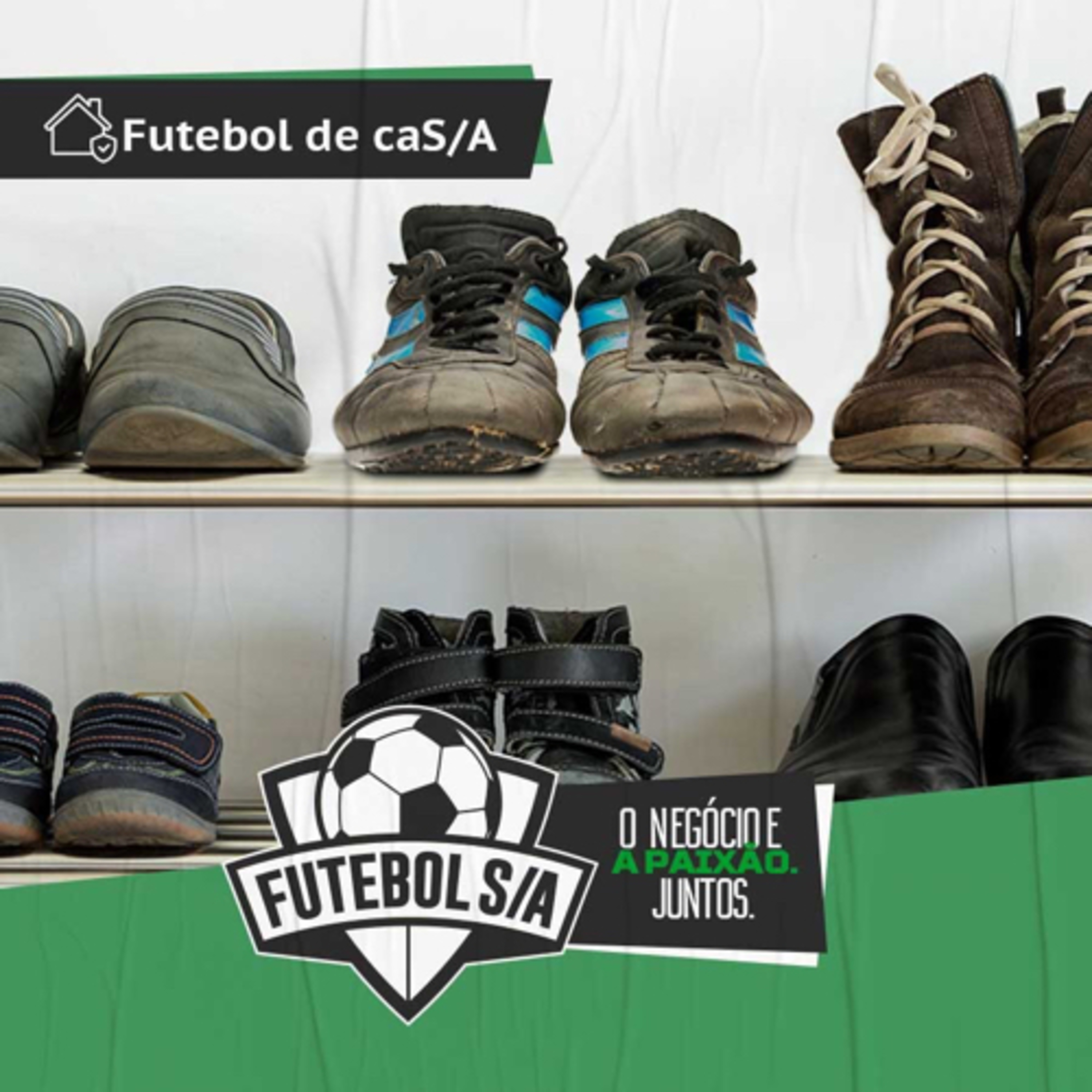 Futebol S/A - O negócio e a paixão. Juntos!