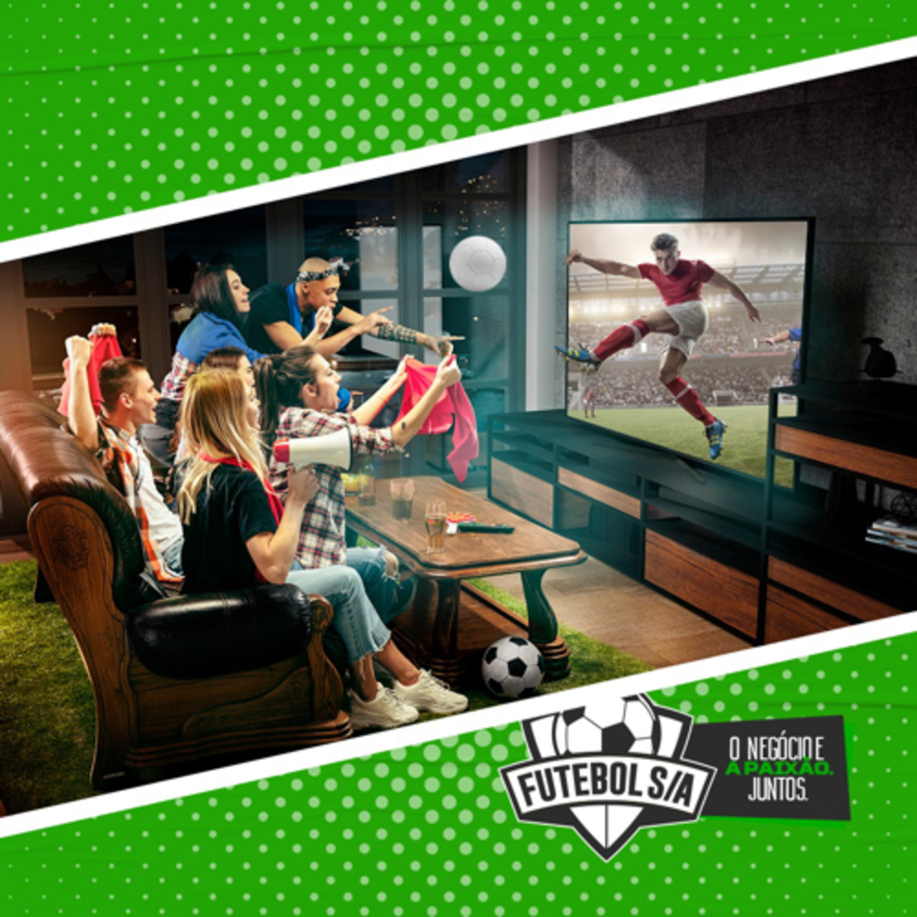 Futebol S/A - O negócio e a paixão. Juntos!