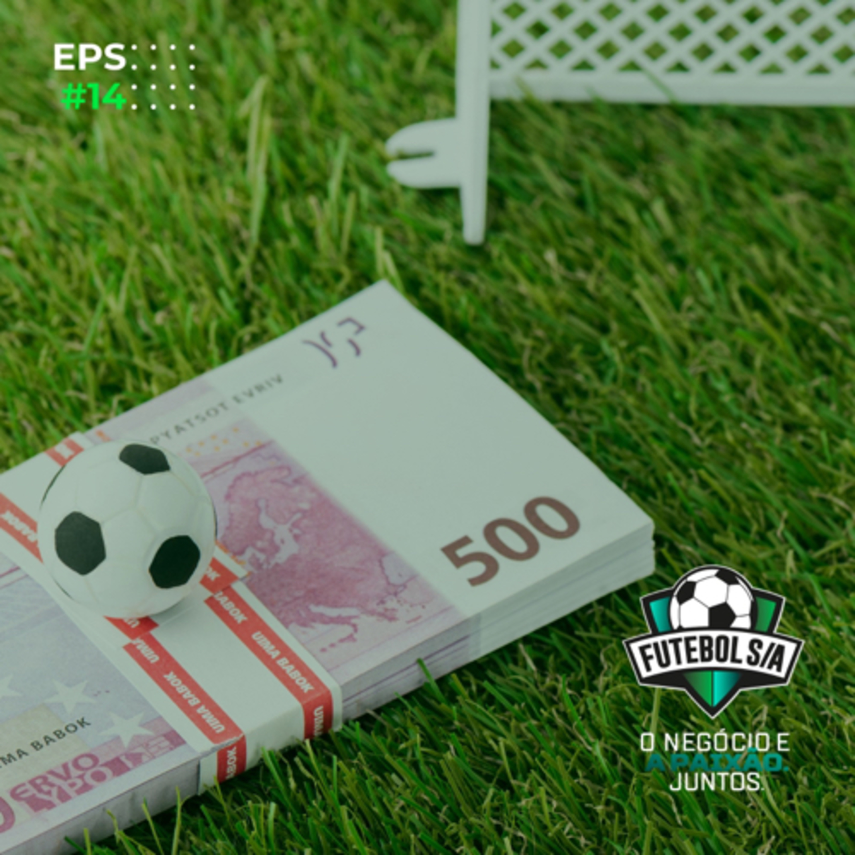 Futebol S/A T4, Ep14 - SAFs no Brasil: como foi o pontapé inicial?
