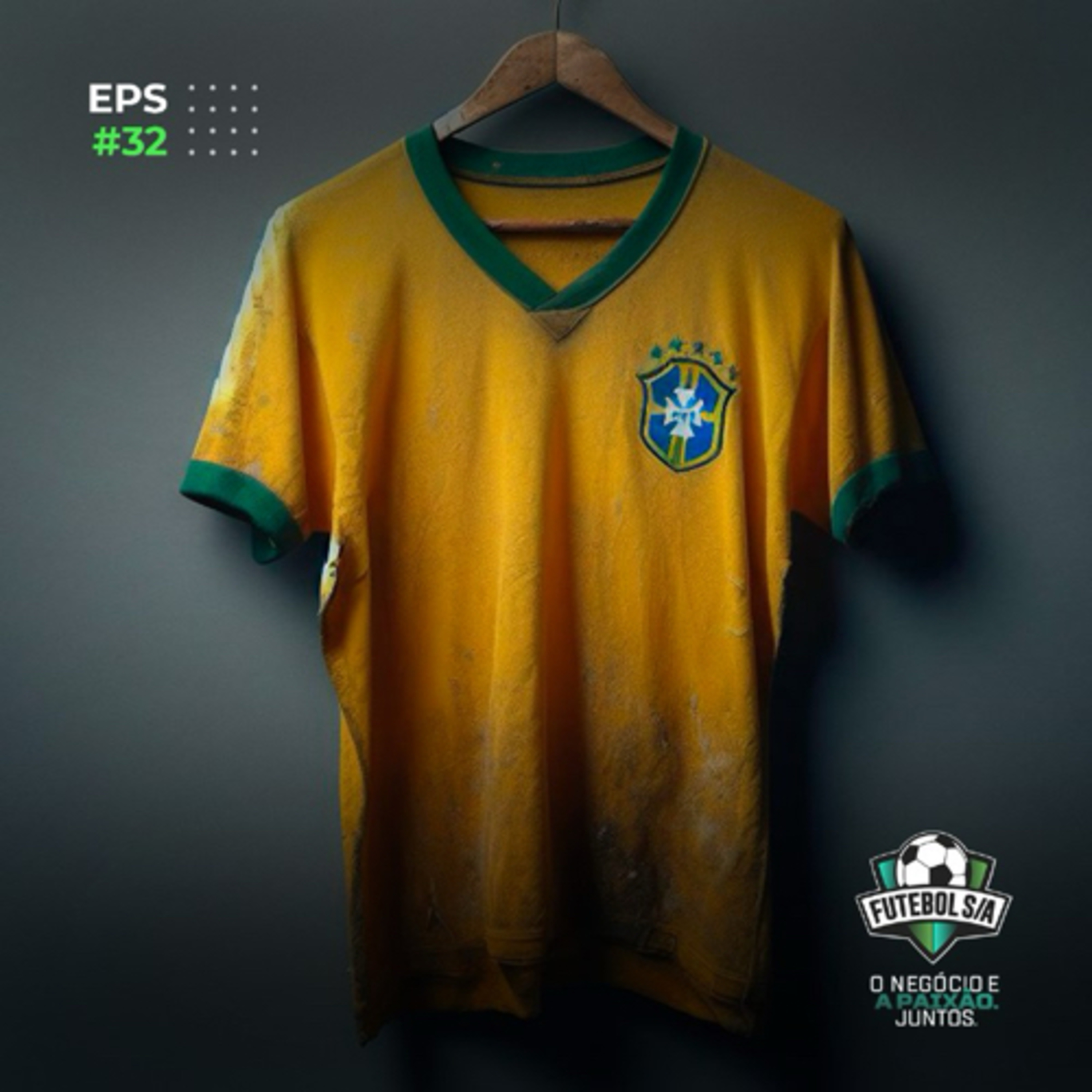 Futebol S/A T4, Ep32 - “Salve a Seleção”. O que estão fazendo com a amarelinha?