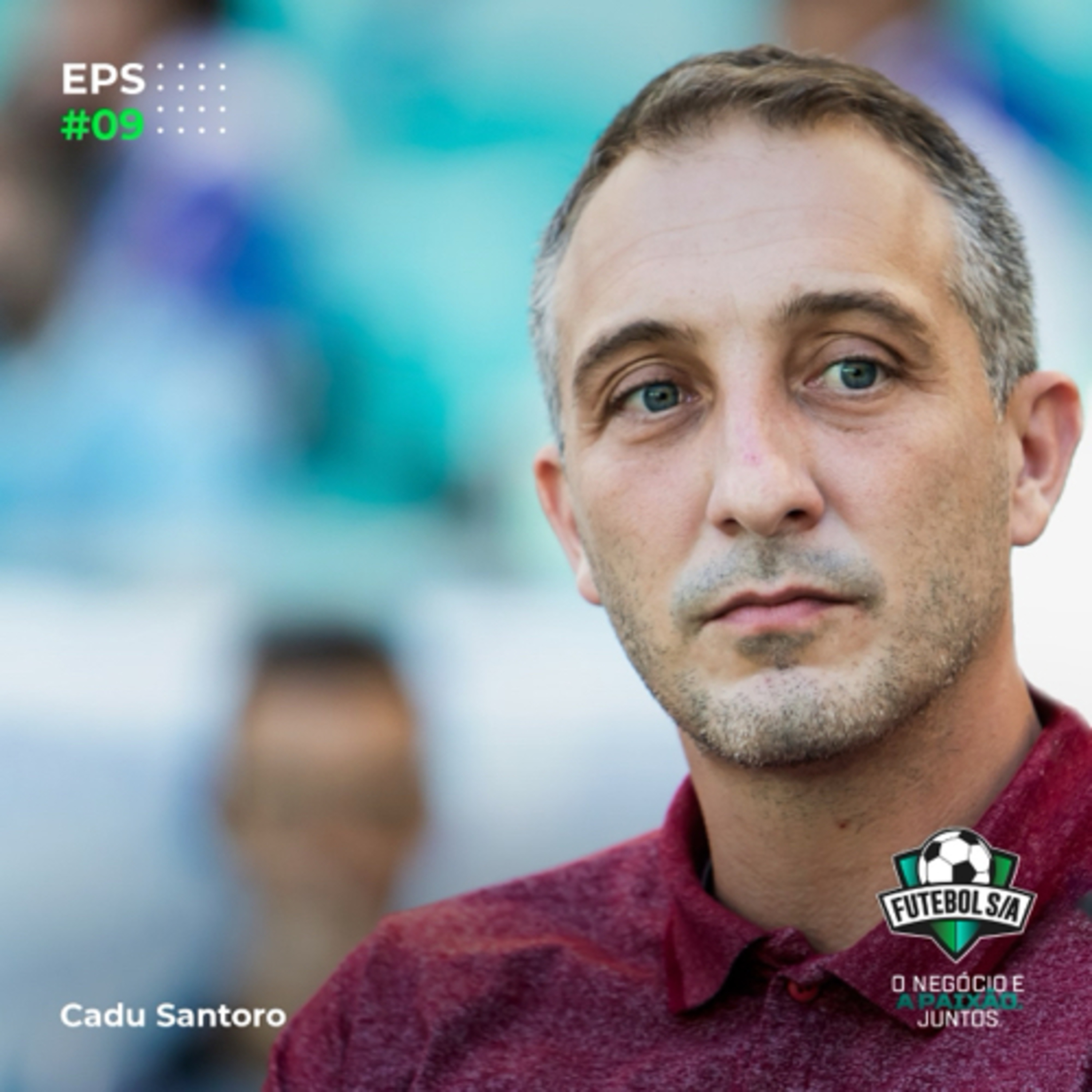 Futebol S/A T5, Ep9 - Preleção: Cadu Santoro. O projeto de futebol do Bahia.