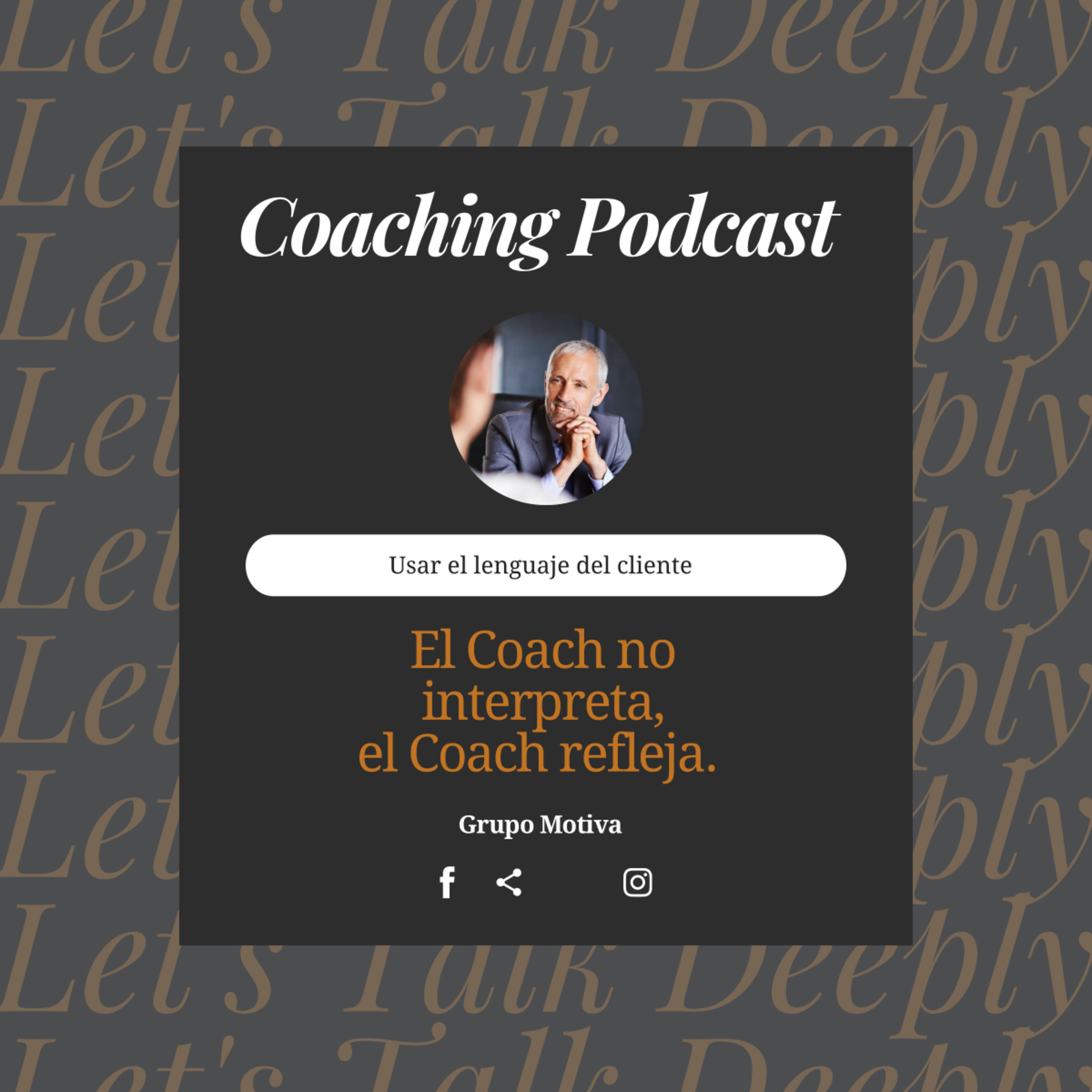 El Coach no interpreta, el Coach refleja.
