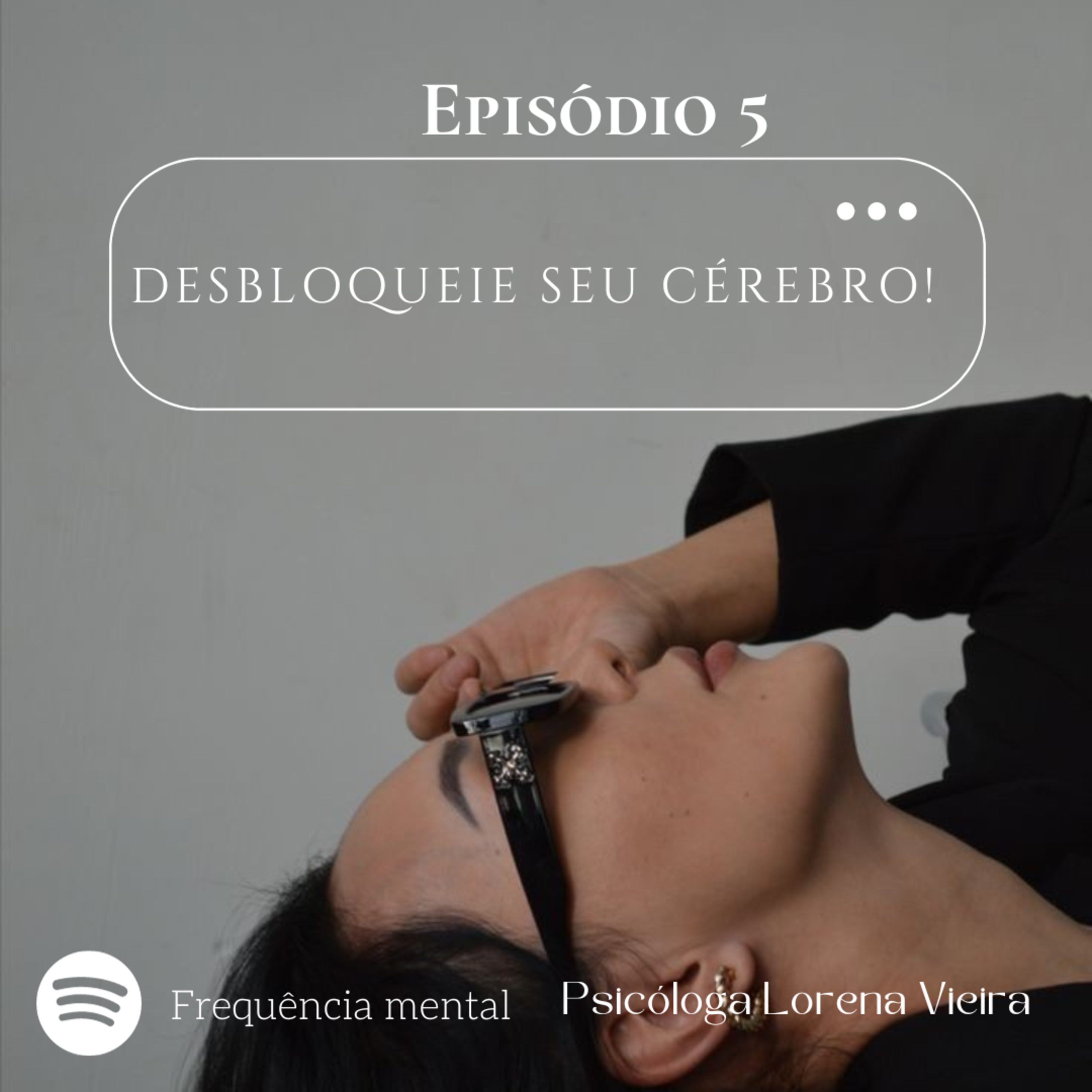 Desbloqueie seu cérebro: seja mais flexível  episode artwork
