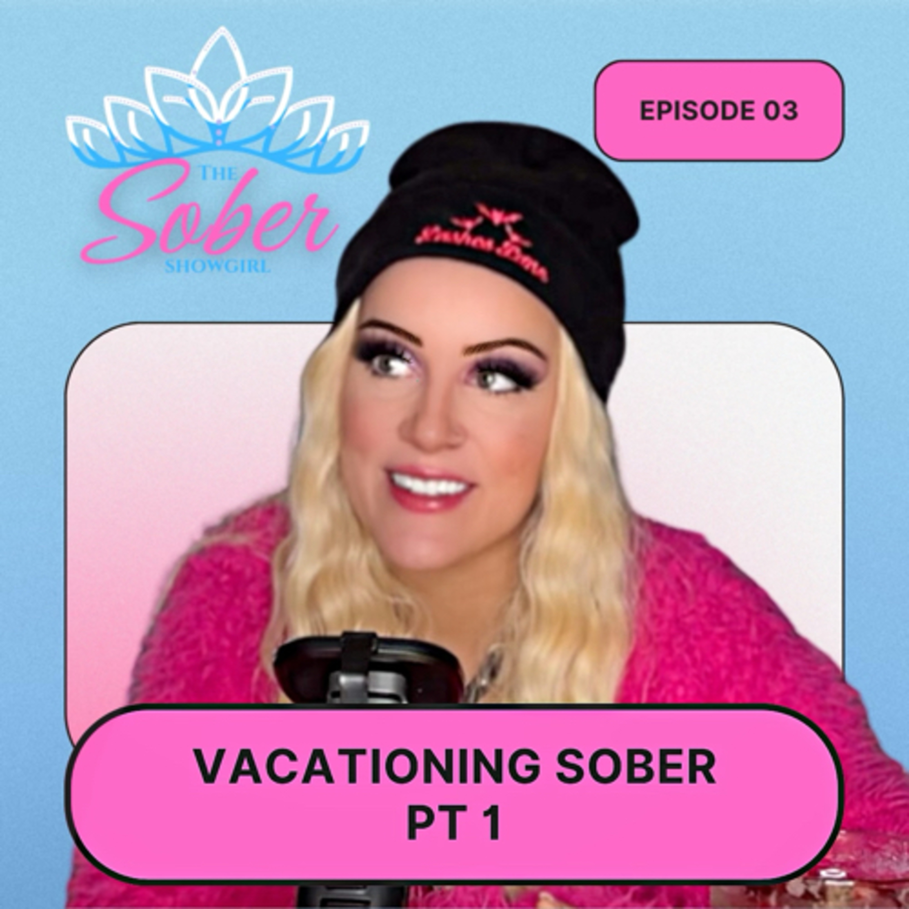 VACATIONING SOBER - Featuring reviews on Universal & Cruising | The Sober Showgirl | Episode 3 2023 episode artwork