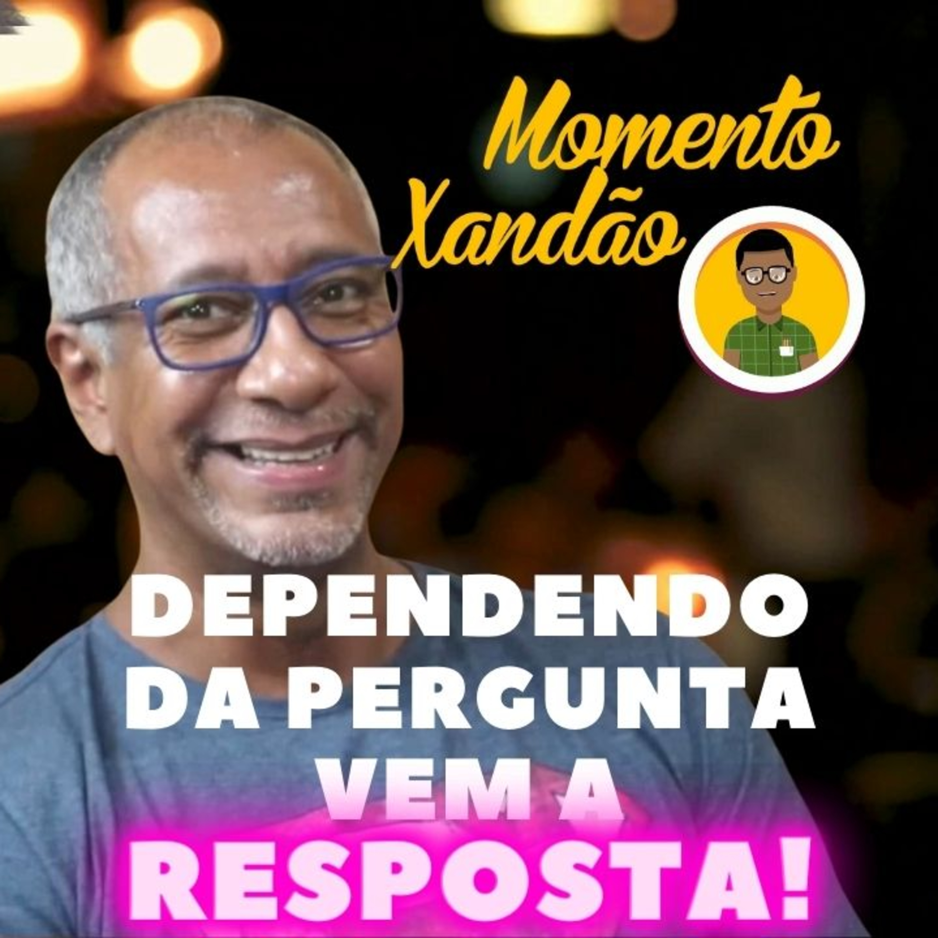 DEPENDENDO DA PERGUNTA VEM A RESPOSTA😅🤣😂 | Momento Xandão episode artwork