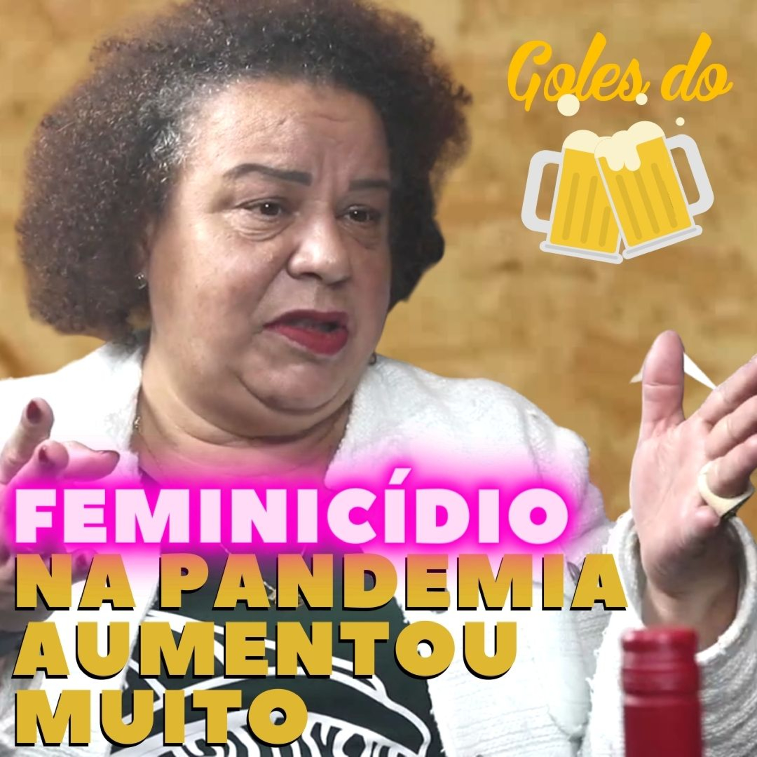 FEMINICÍDIO NA PANDEMIA AUMENTOU MUITO😞😔😟 | ESTER FRANCISCO | Goles do Machopps episode artwork