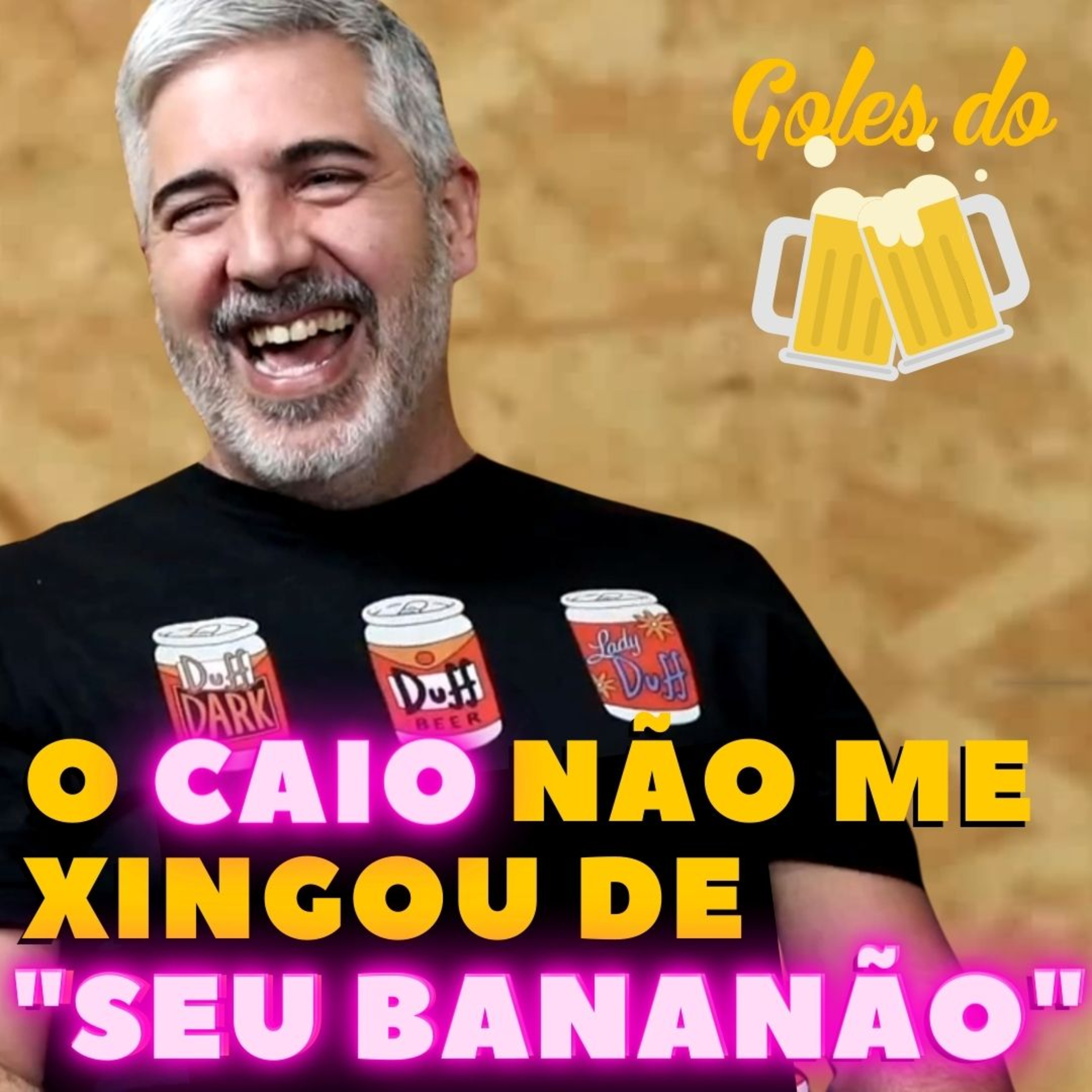 O CAIO NÃO ME XINGOU DE "SEU BANANÃO" 😅🍻🤣 | DAN GRASSO🎸🎤🎼 | Goles do Machopps episode artwork