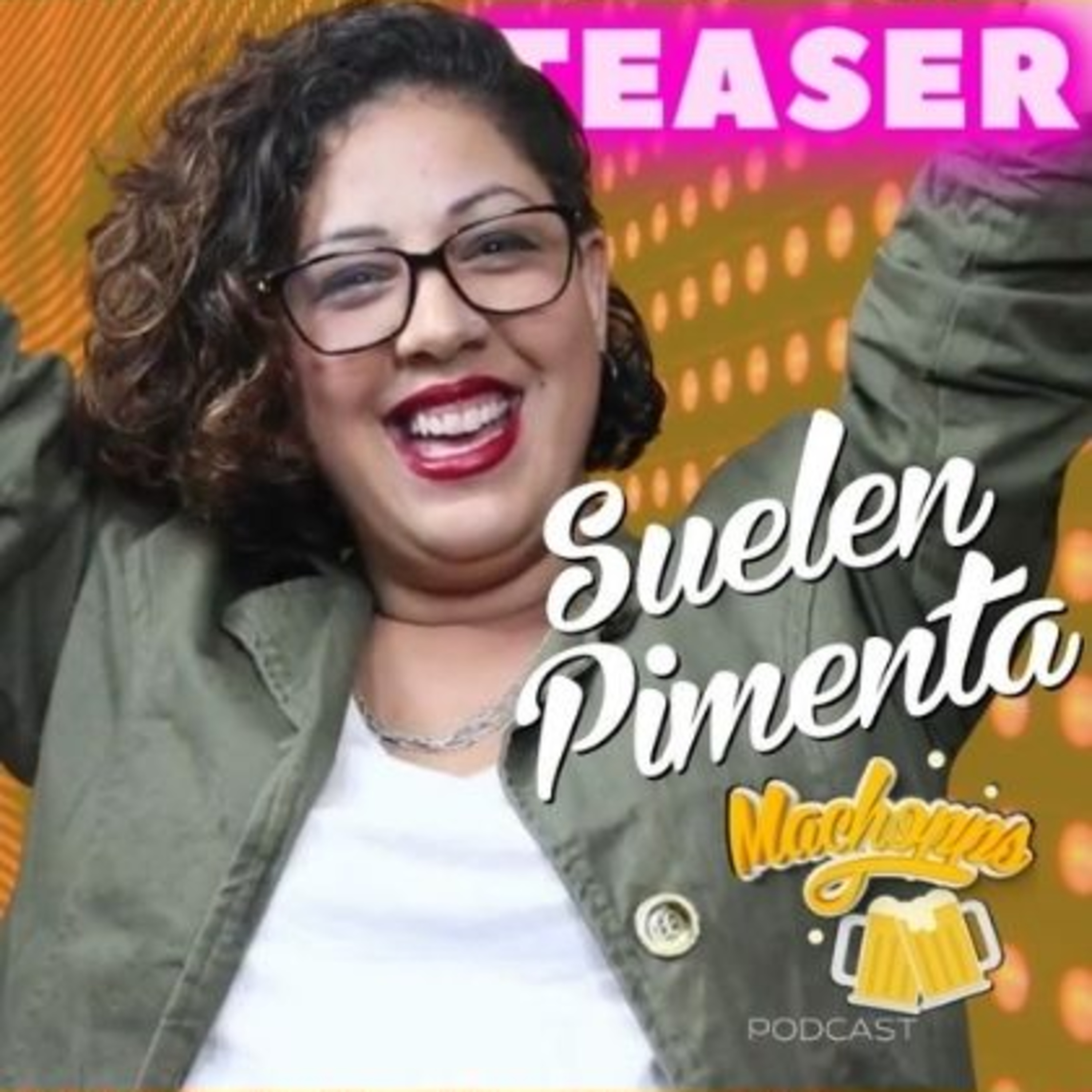 TEASER MACHOPPS PODCAST 🍻| SUELEN PIMENTA💃🏻💪🏾📸 episode artwork