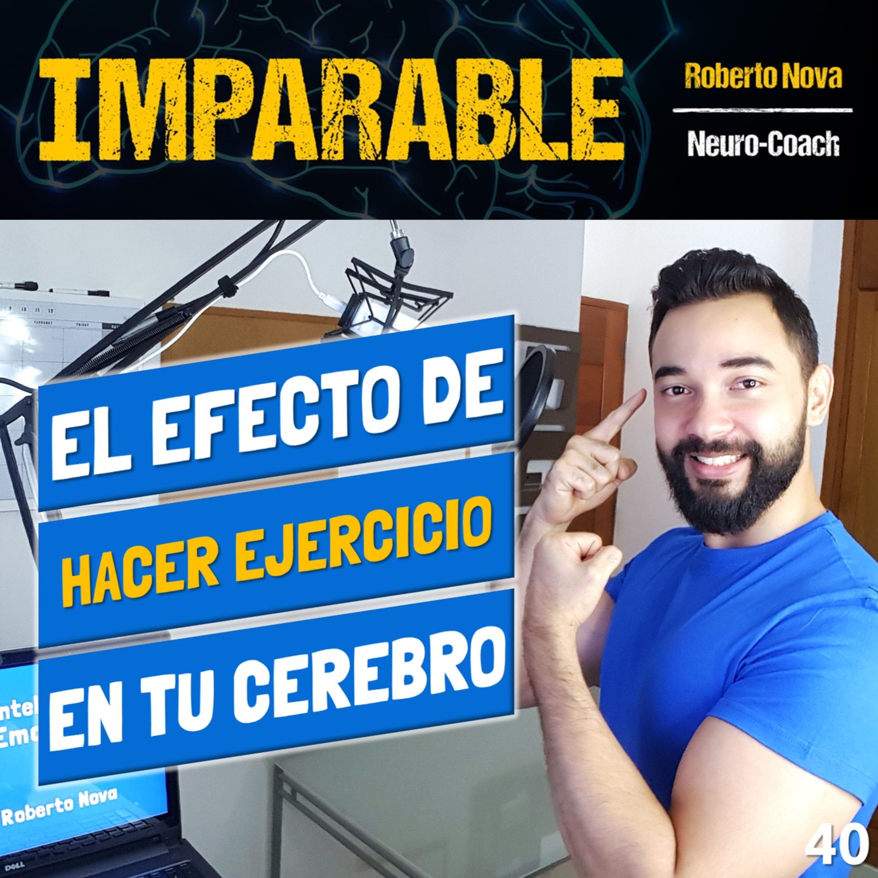 40. Cómo reducir el estrés laboral a través del ejercicio. La actividad física y el cerebro