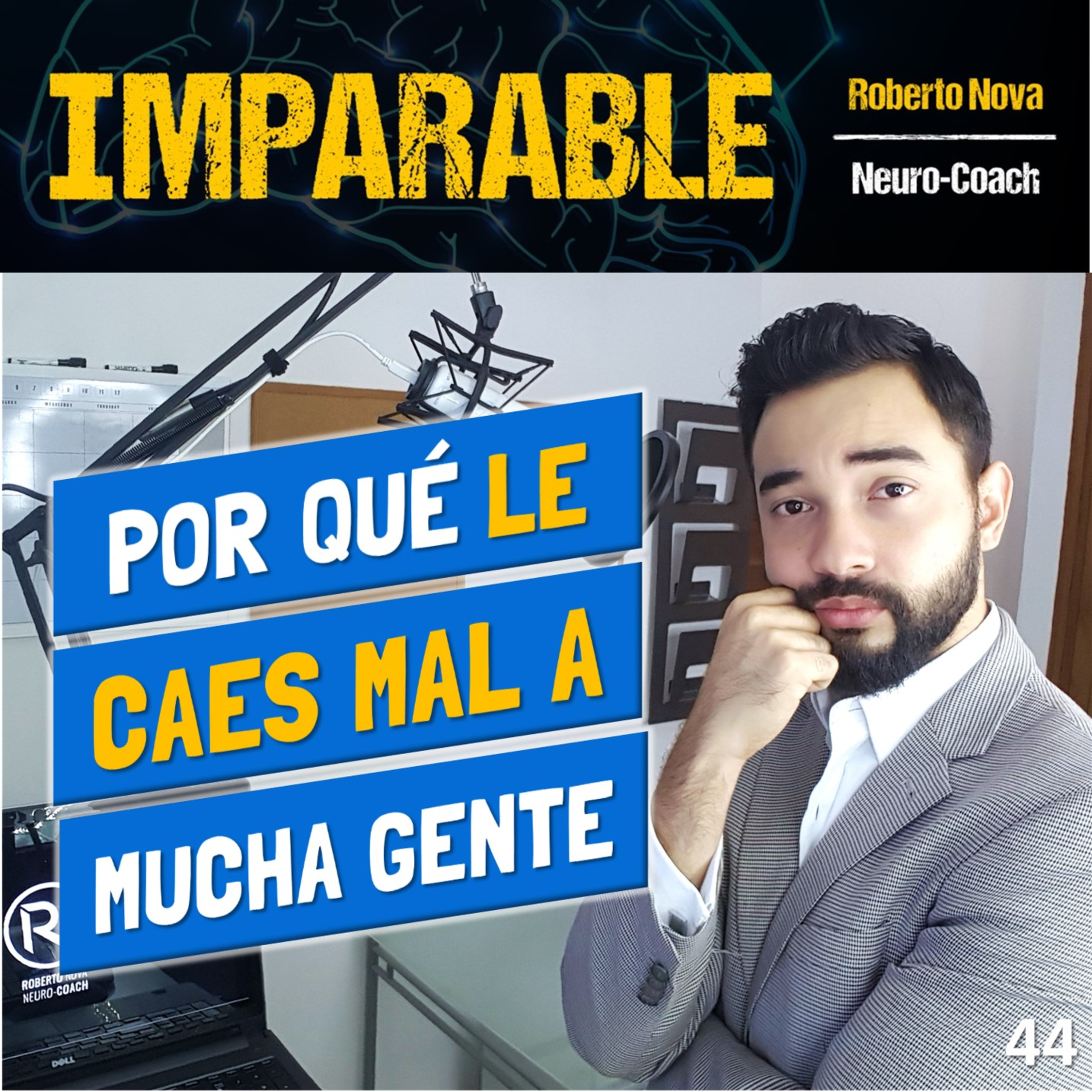 44. Cómo mejorar tu marca personal y cuidar tu reputación. Relaciones interpersonales