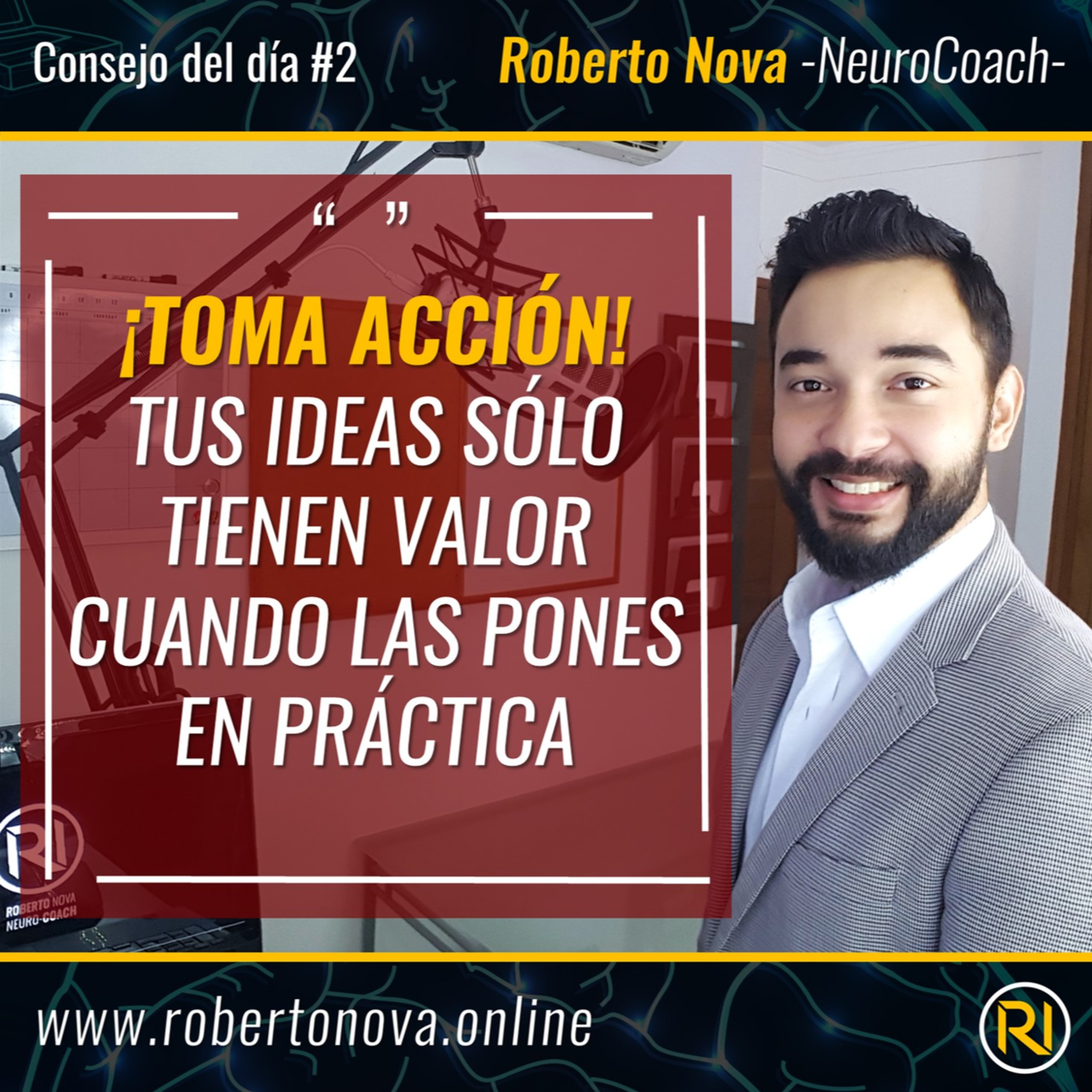 CDD-2. ¡Toma acción! Tus ideas sólo tienen valor cuando las pones en práctica