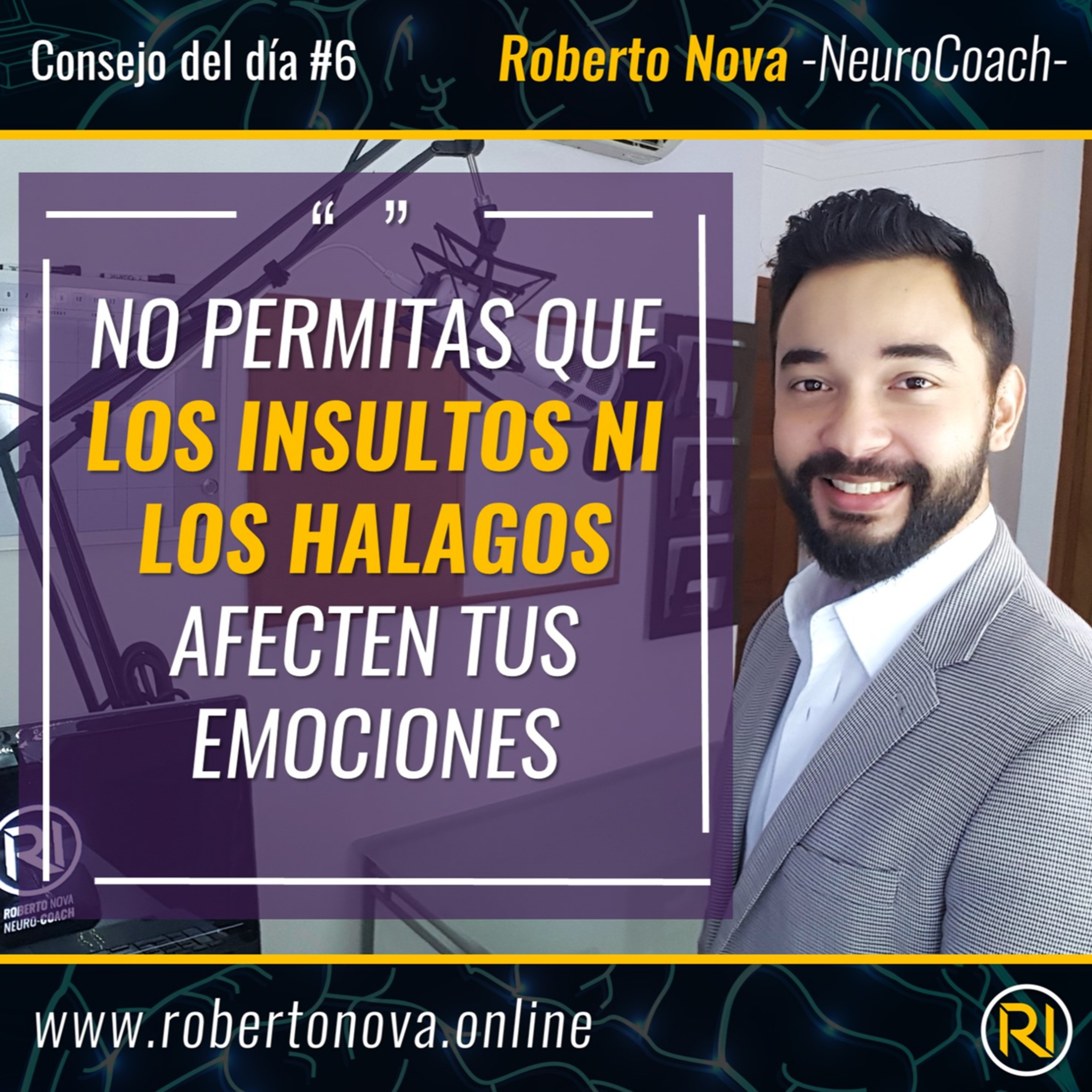 CDD-6. No permitas que los insultos ni los halagos afecten tus emociones