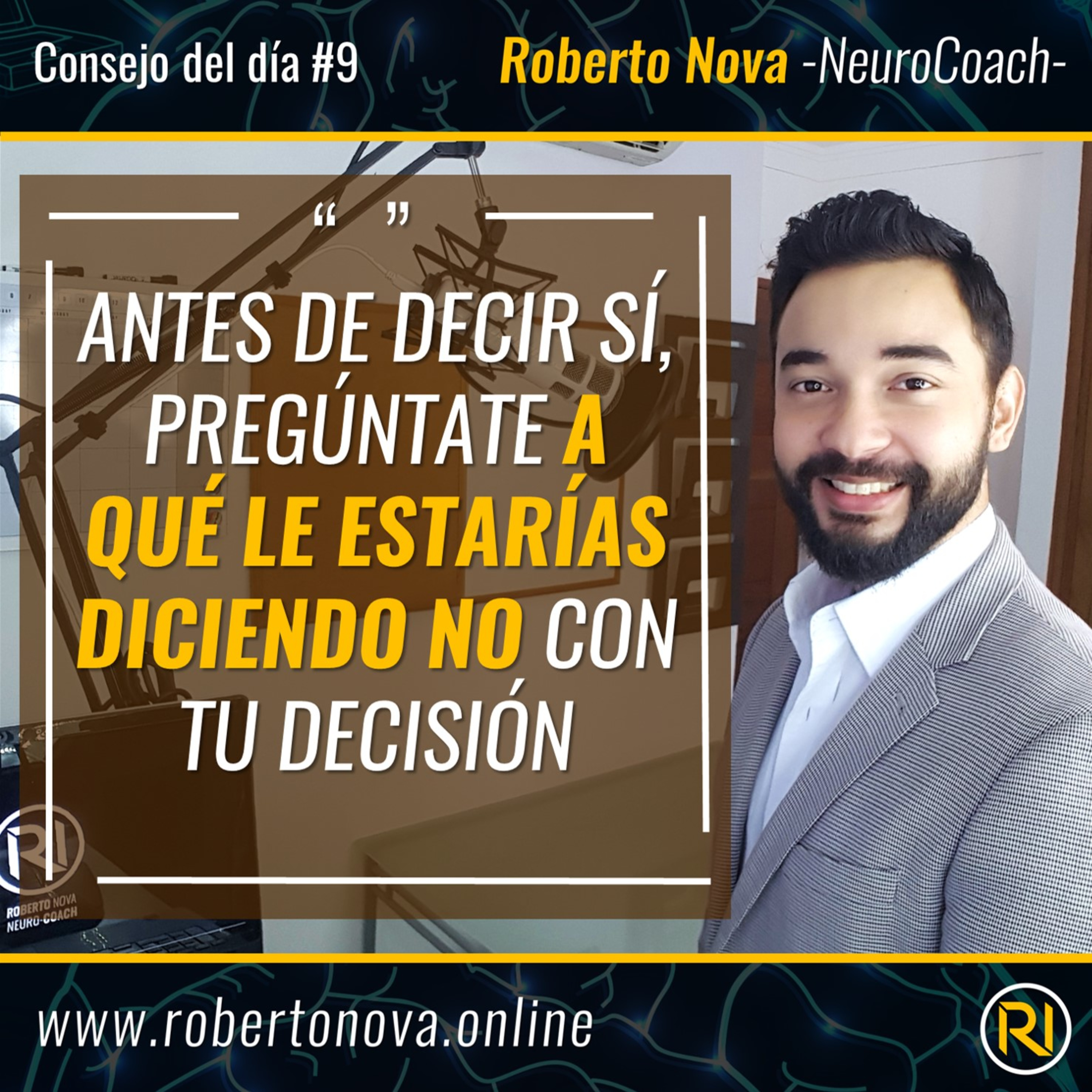 CDD-9. Antes de decir SÍ, pregúntate a qué le estarías diciendo NO con tu decisión