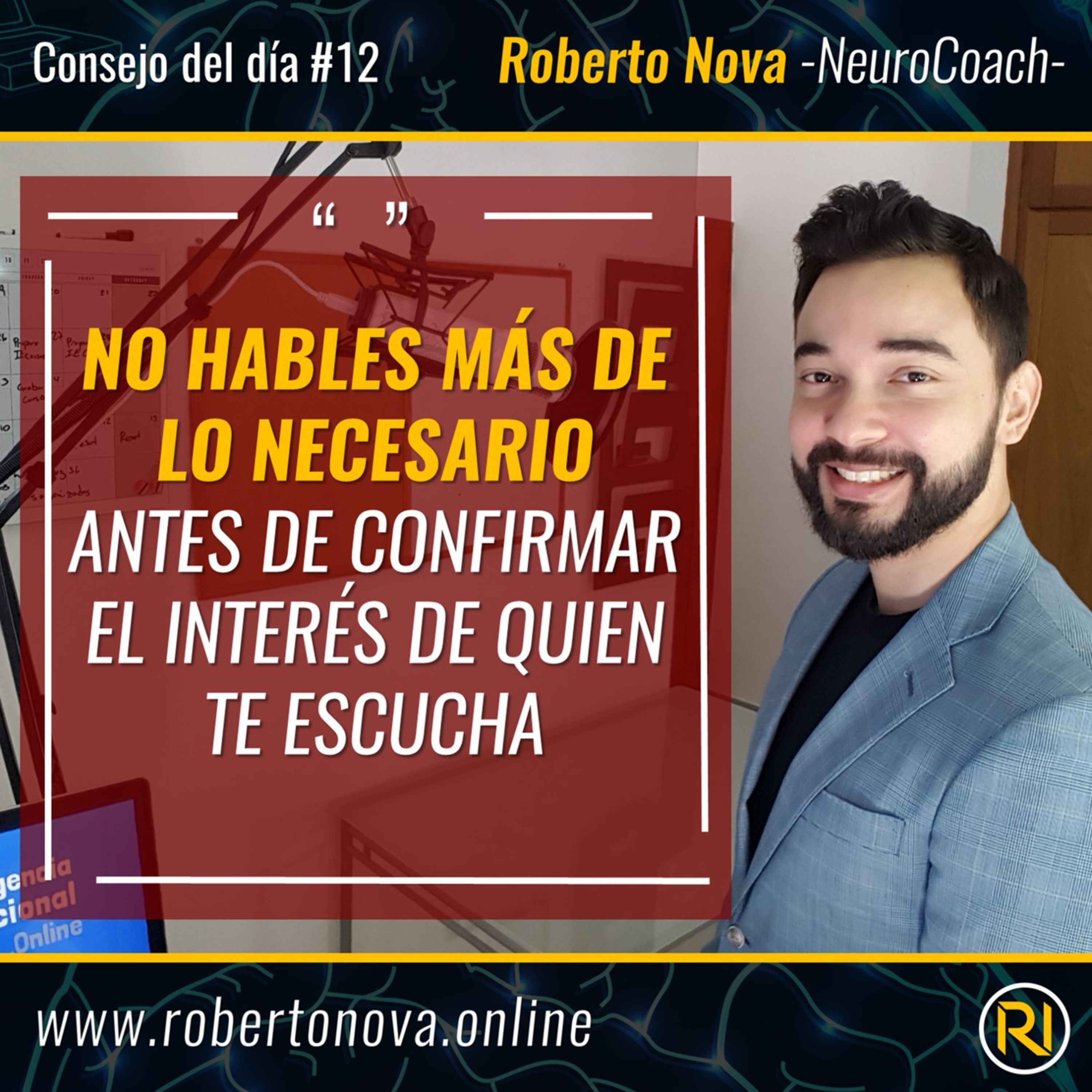 CDD-12. No hables más de lo necesario, antes de confirmar el interés de quien te escucha