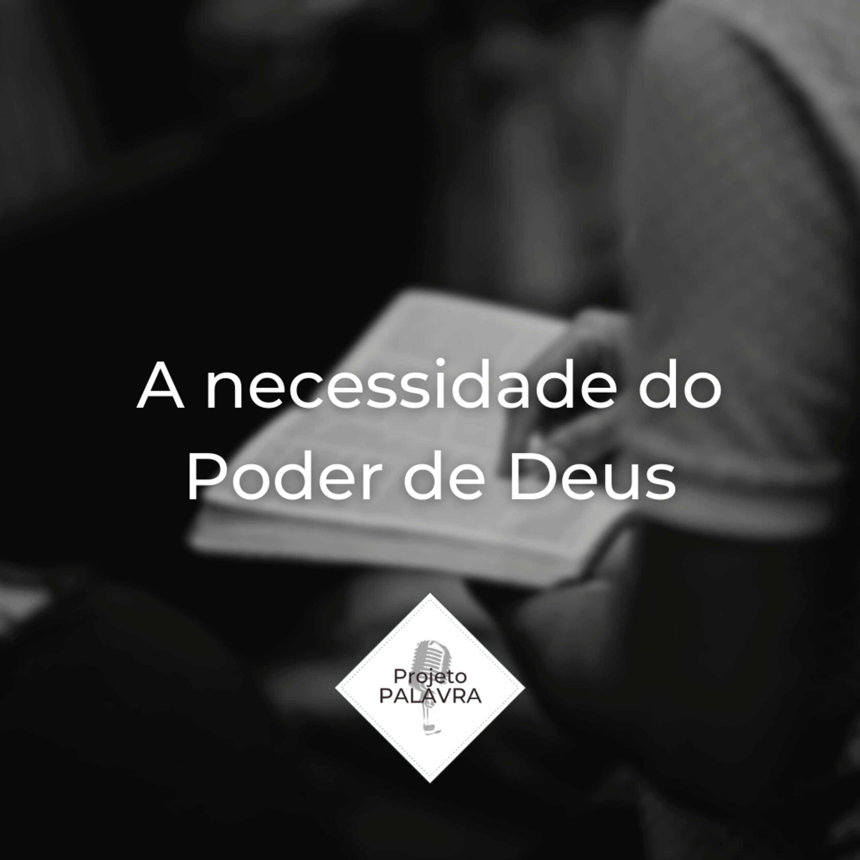 A necessidade do Poder de Deus episode artwork