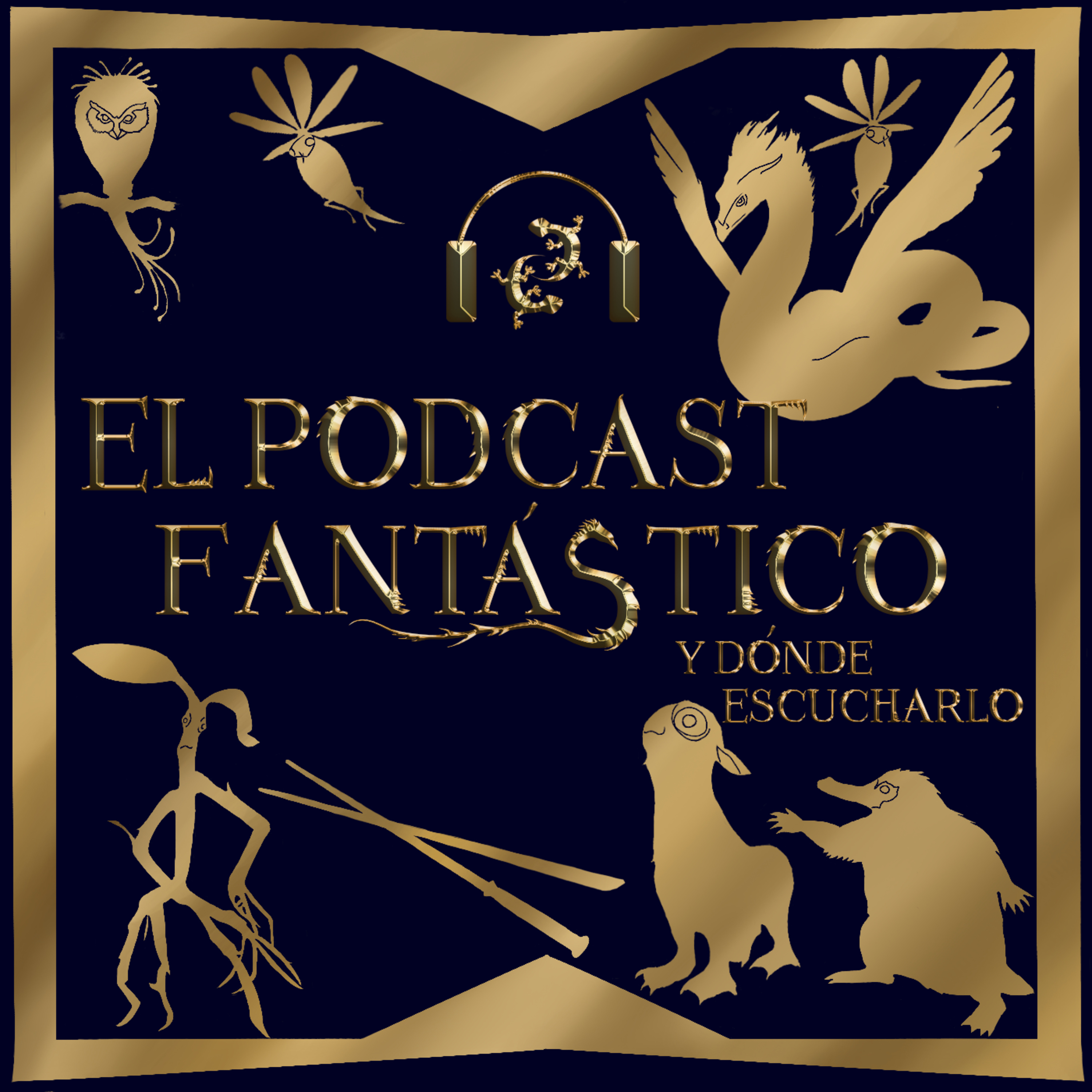 El Podcast Fantástico y Dónde Escucharlo