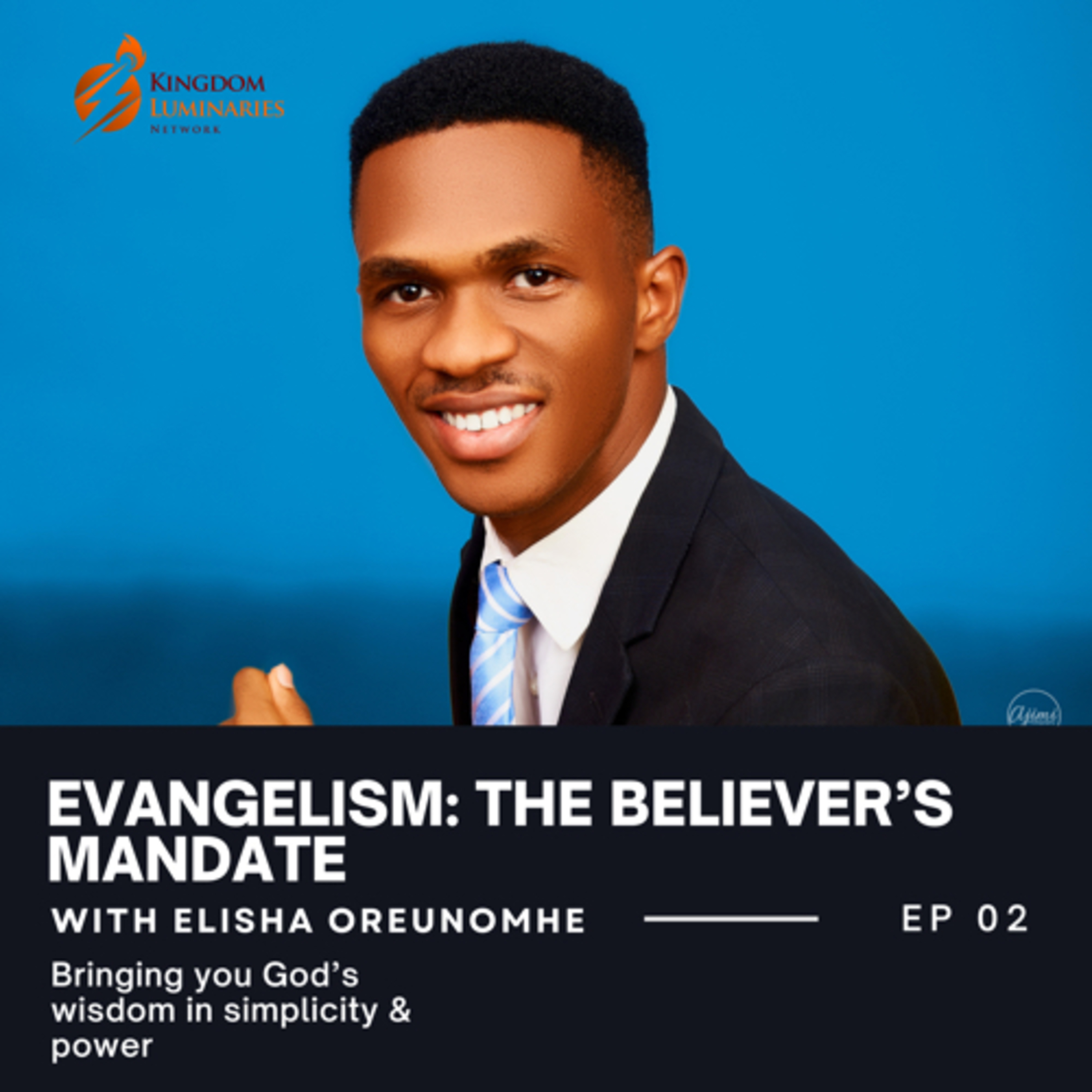 Evangelism: The Believer’s Mandate | Elisha Oreunomhe episode artwork