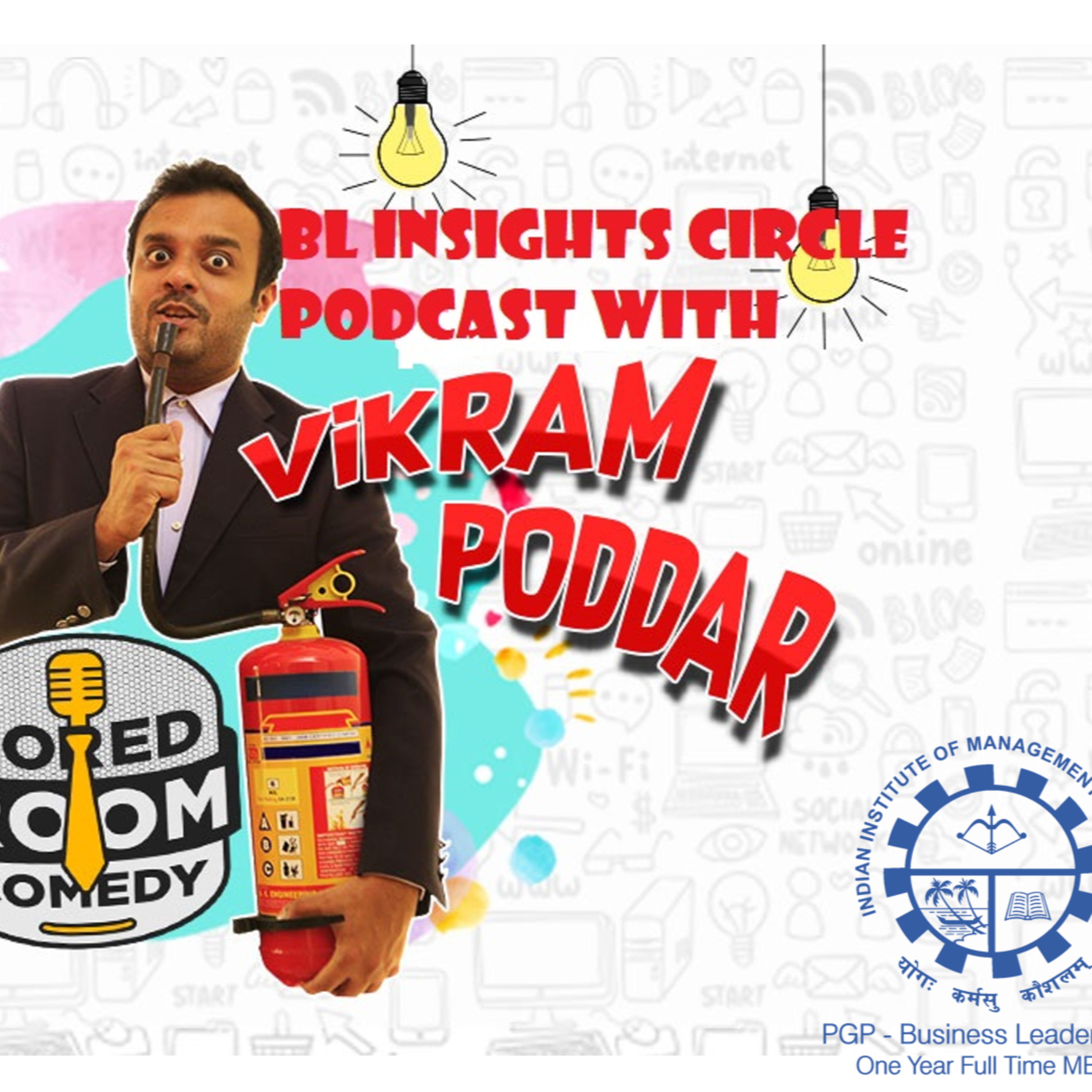 Podcast Series by IIM-K PGPBL Insights Circle (Dheer & Akshat)