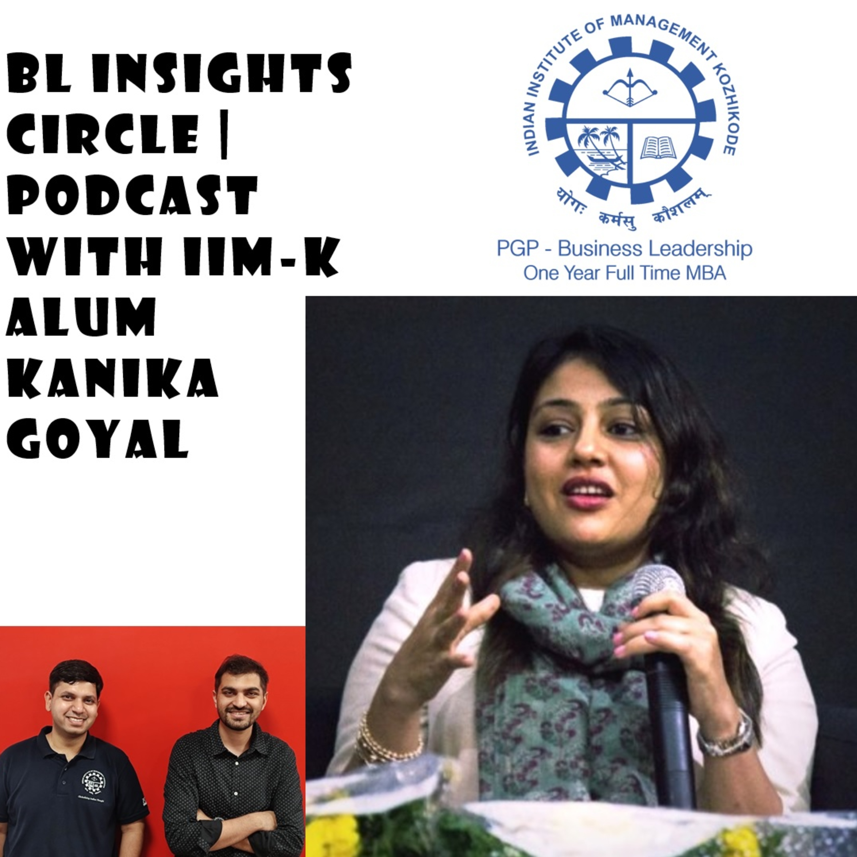 Podcast Series by IIM-K PGPBL Insights Circle (Dheer & Akshat)
