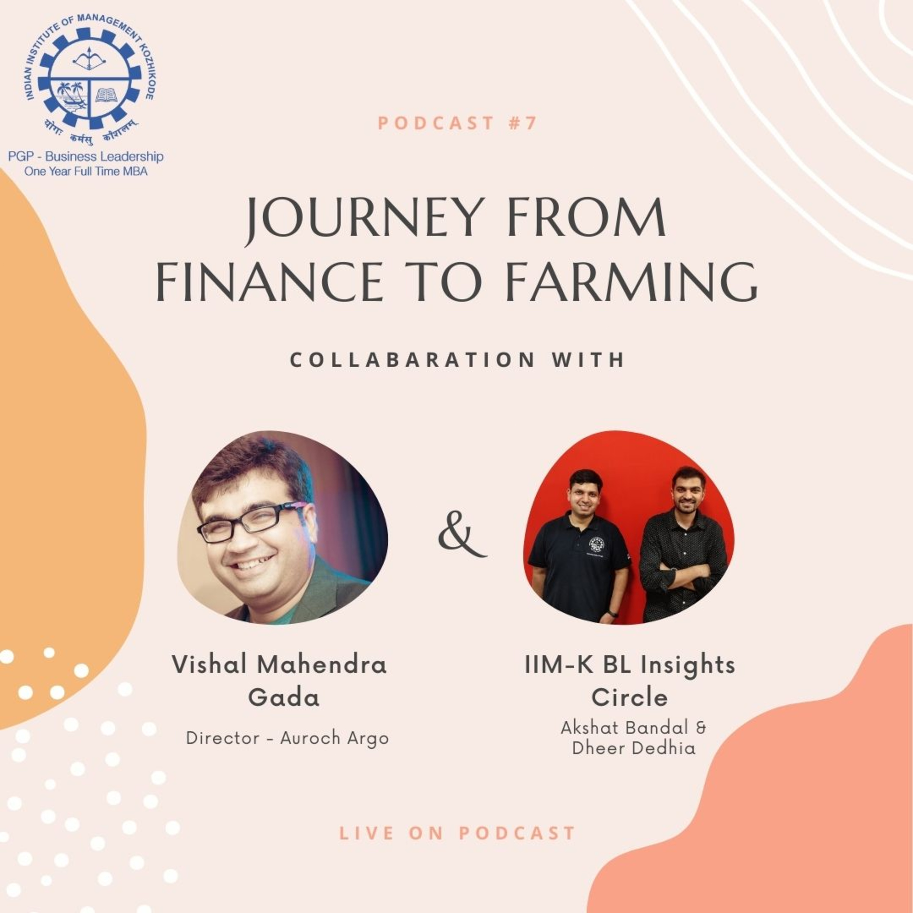Podcast Series by IIM-K PGPBL Insights Circle (Dheer & Akshat)