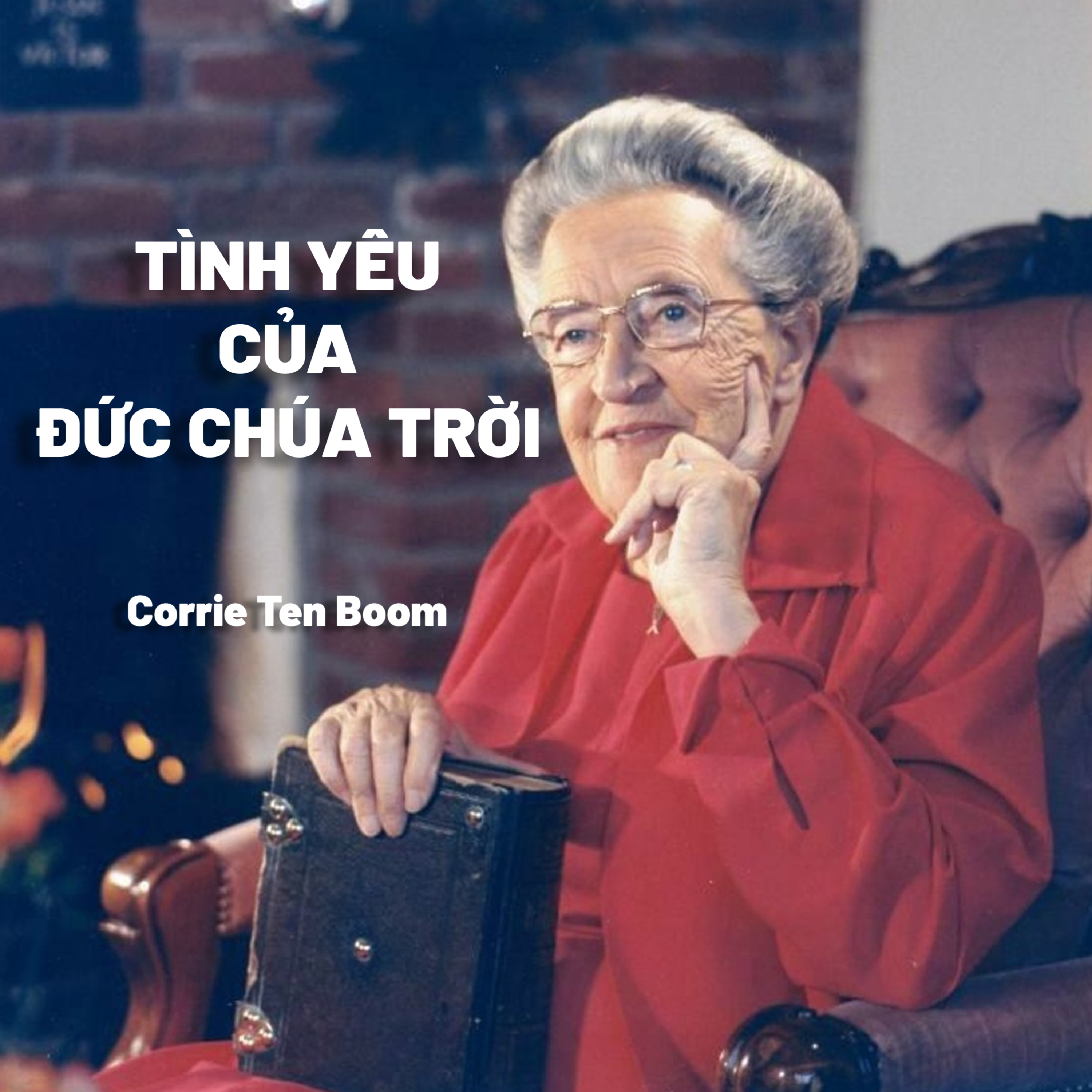 Tình Yêu Của Đức Chúa Trời | Corrie Ten Boom episode artwork