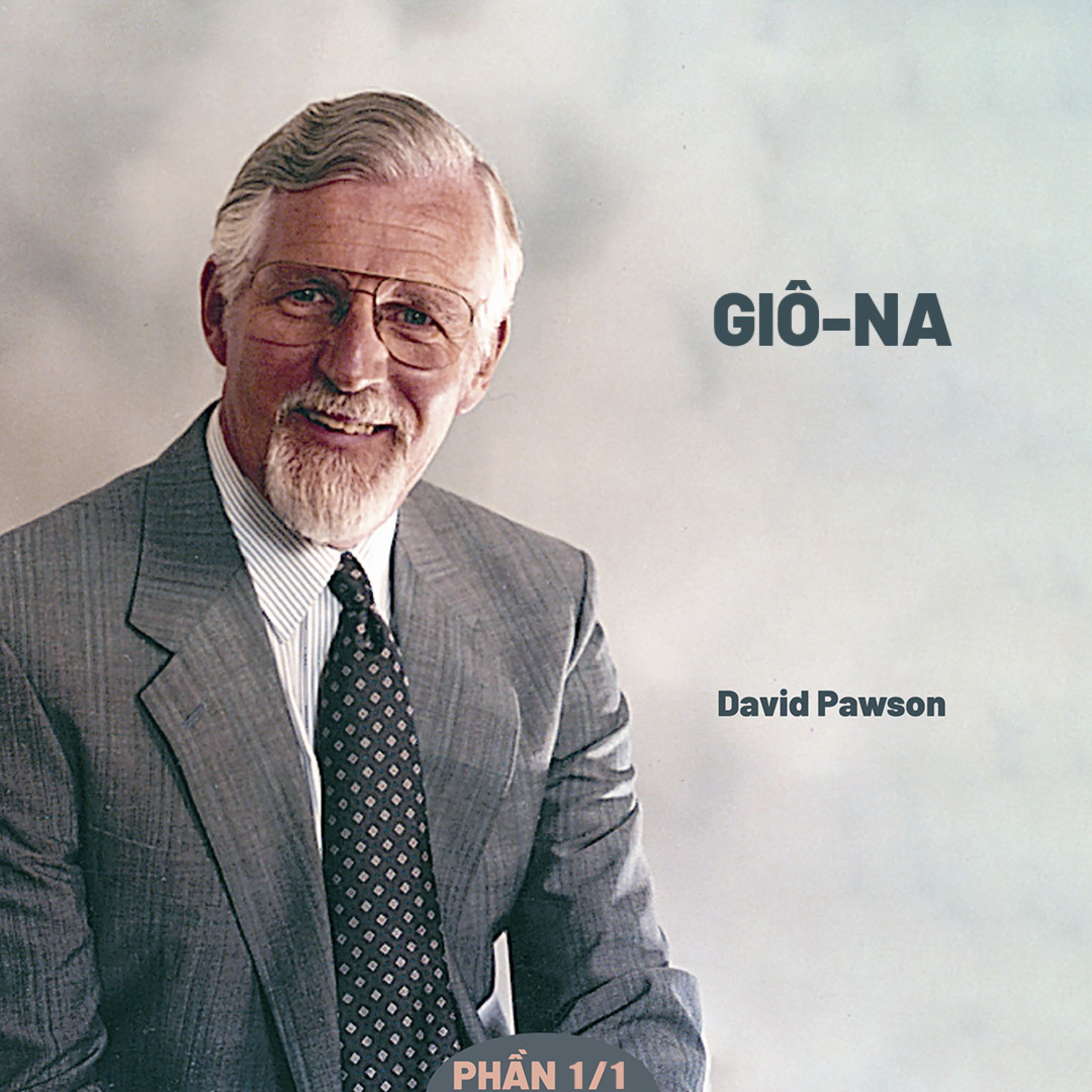 Giải Nghĩa Kinh Thánh - Sách Giô-na | David Pawson episode artwork