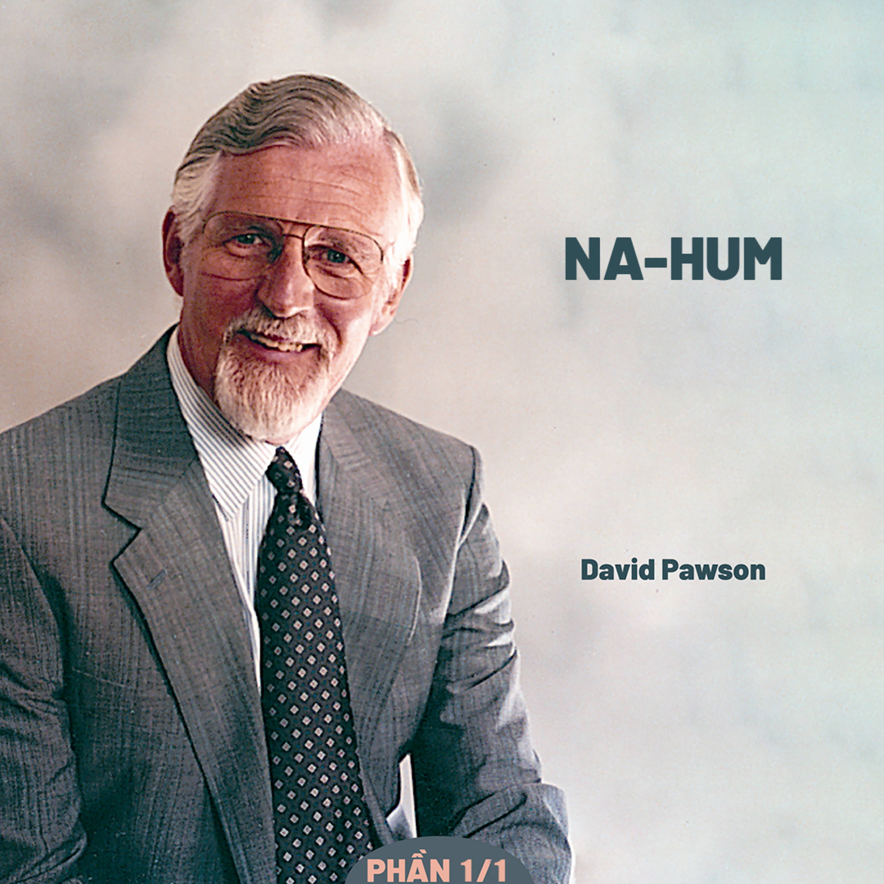 Giải Nghĩa Kinh Thánh - Sách Na-hum | David Pawson episode artwork