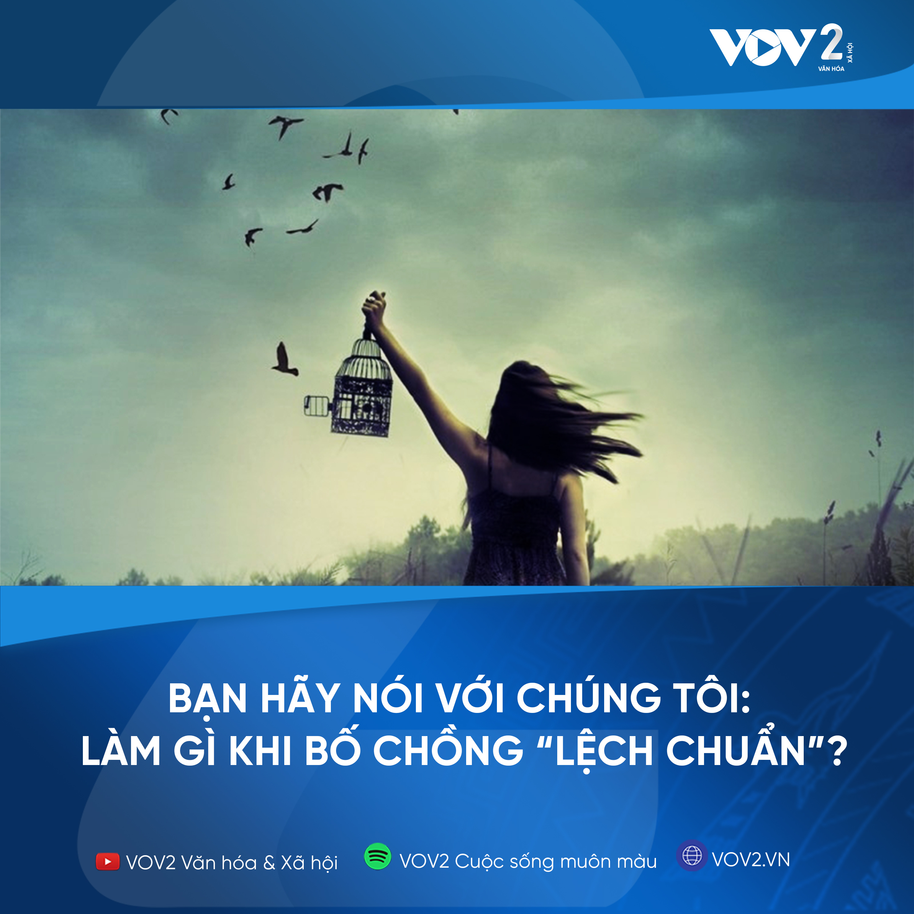 VOV2 - Bạn hãy nói với chúng tôi : Làm gì khi bố chồng "lệch chuẩn"? episode artwork