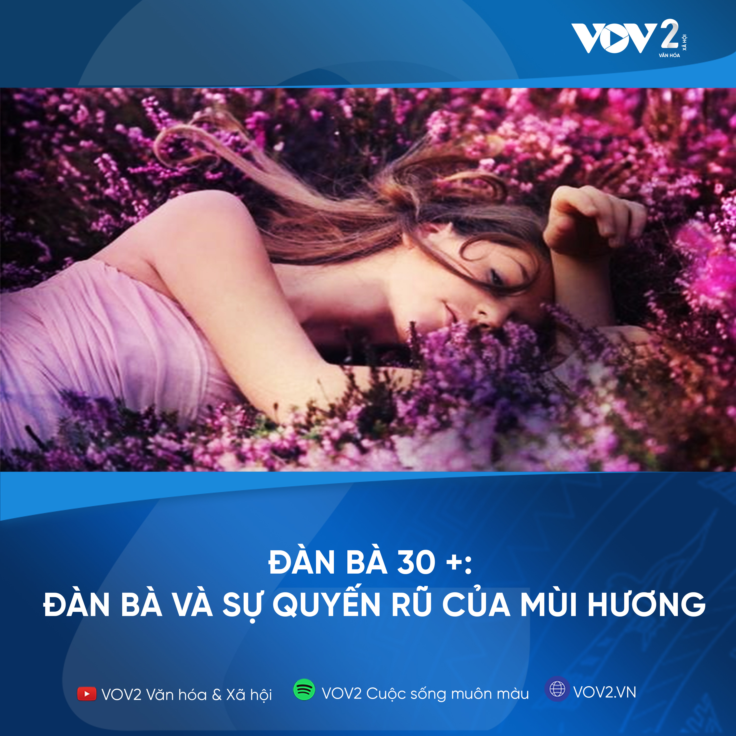 VOV2 - Đàn bà 30+ : Đàn bà và sự quyến rũ của mùi hương episode artwork