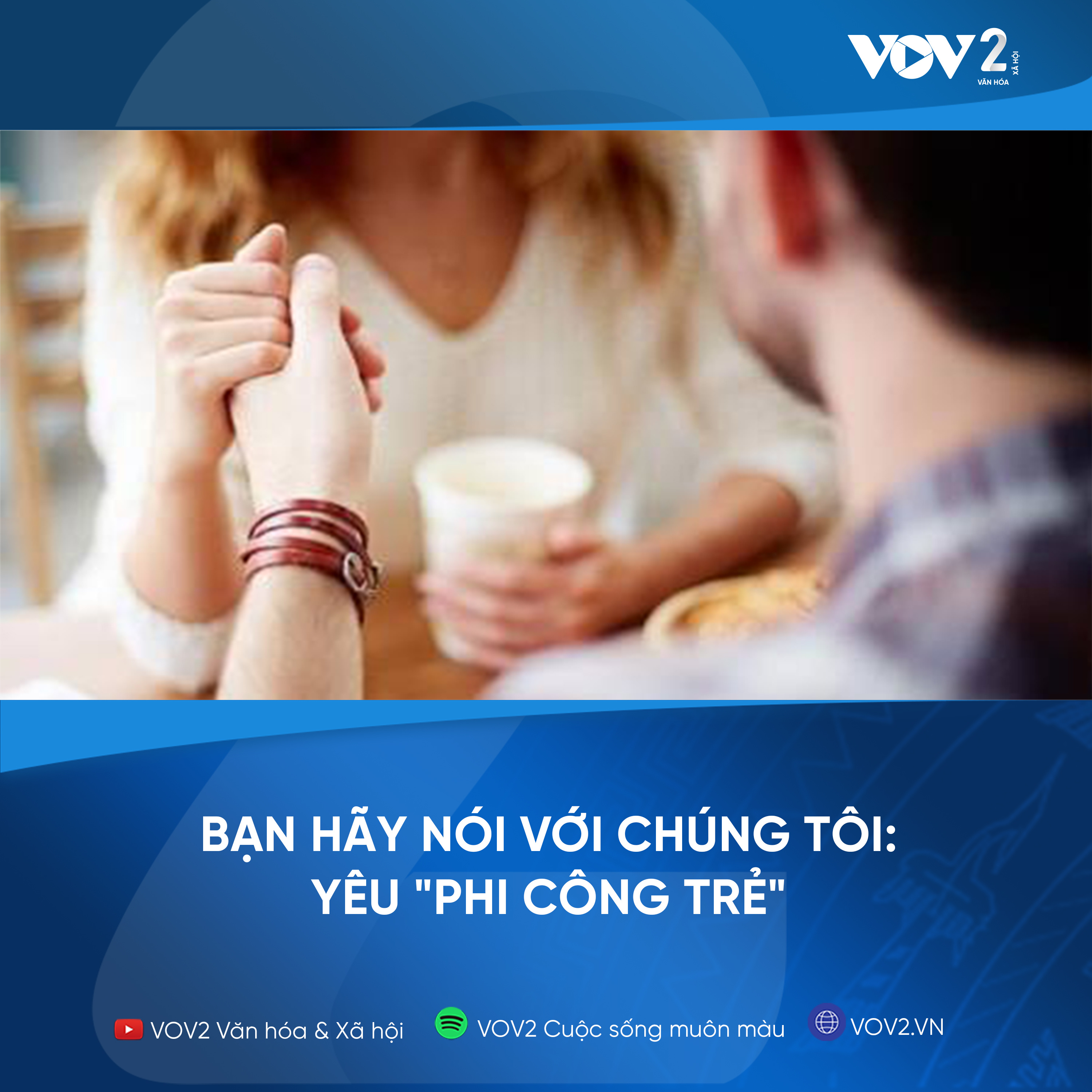 VOV2 - Bạn hãy nói với chúng tôi : Yêu "phi công trẻ" episode artwork