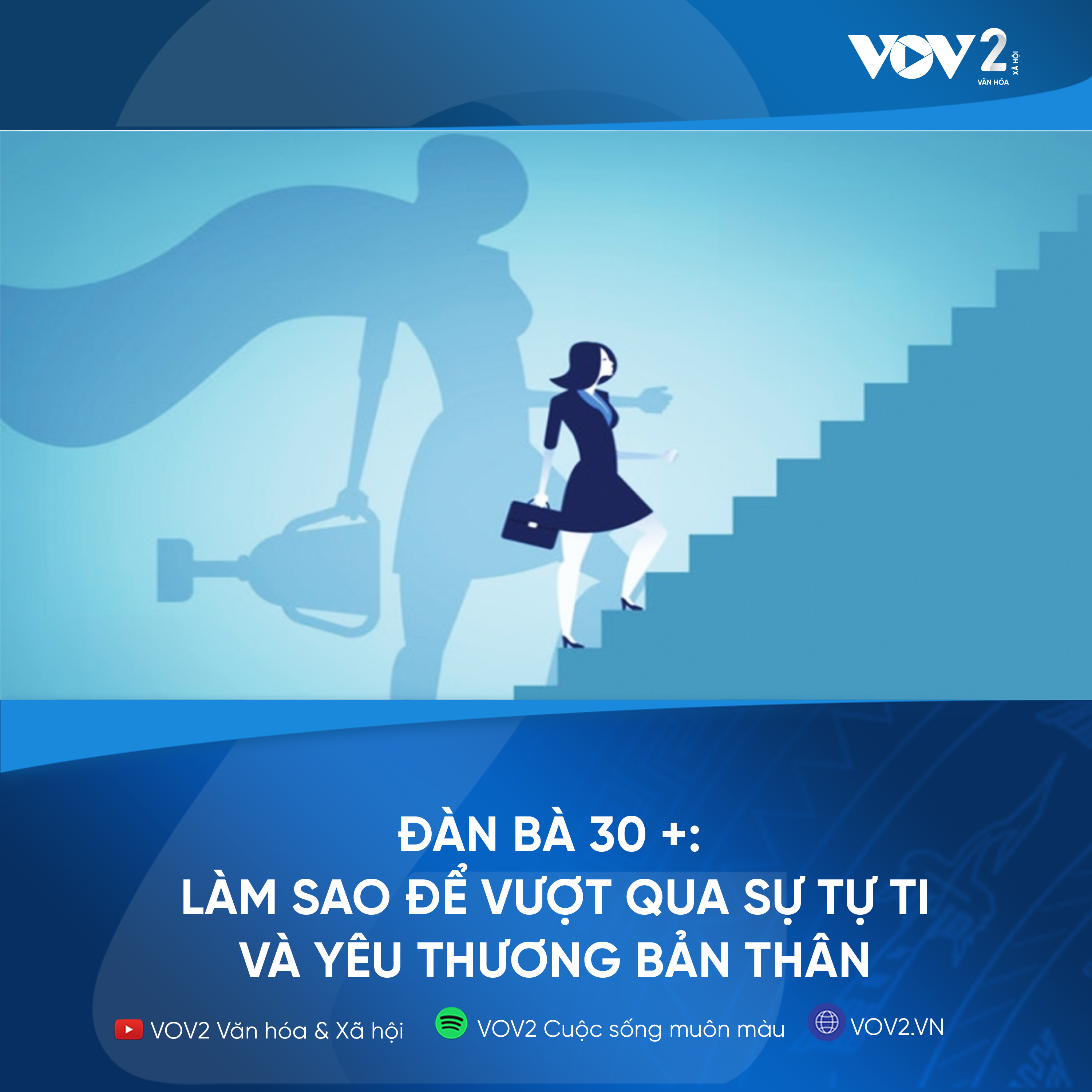 VOV2 – Đàn bà 30+ : Làm sao để vượt qua sự tự ti và yêu thương bản thân episode artwork