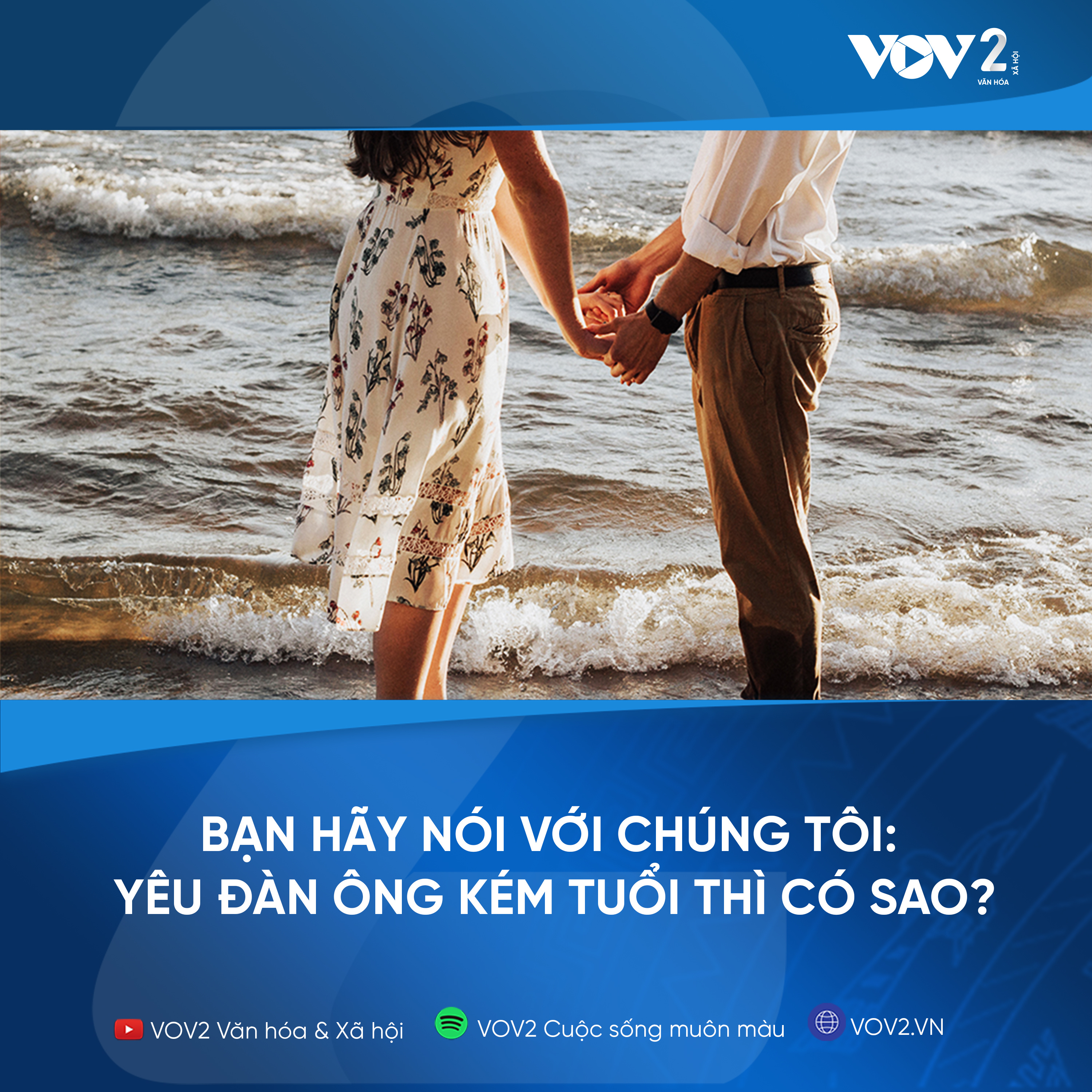 VOV2 - Bạn hãy nói với chúng tôi : Yêu đàn ông kém tuổi thì có sao? episode artwork