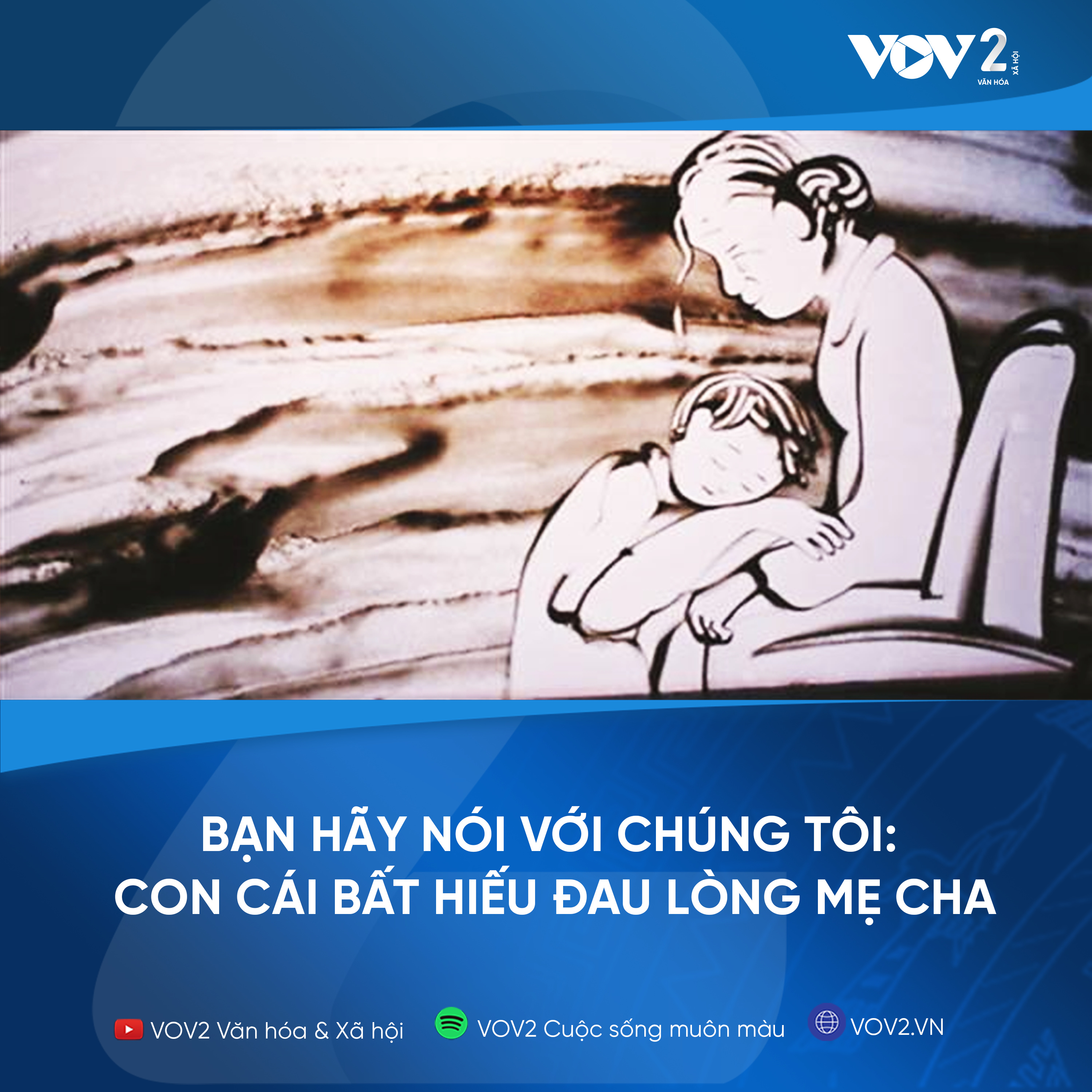VOV2 - Bạn hãy nói với chúng tôi : Con cái bất hiếu đau lòng mẹ cha episode artwork