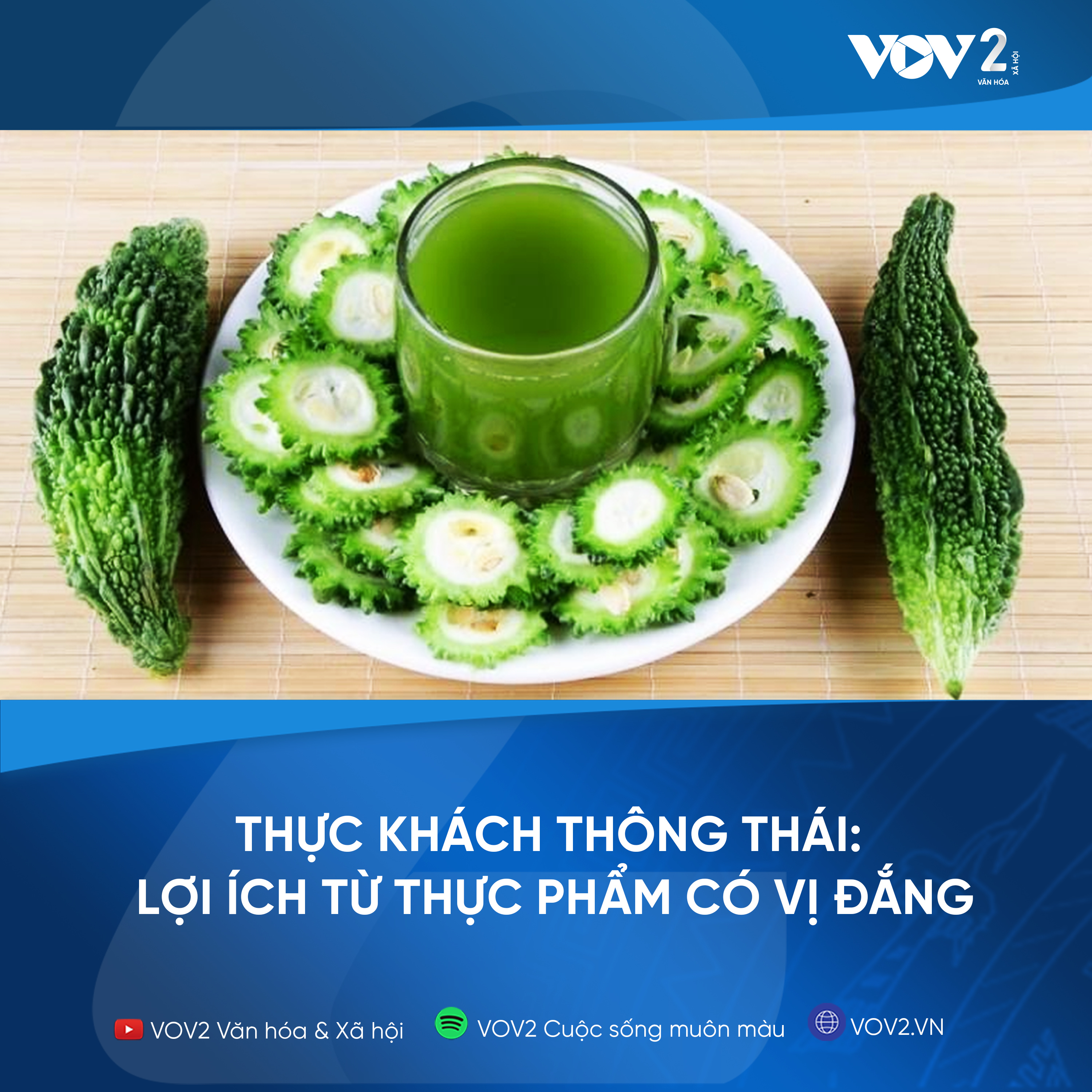 VOV2 - Thực khách thông thái : Lợi ích từ thực phẩm có vị đắng episode artwork