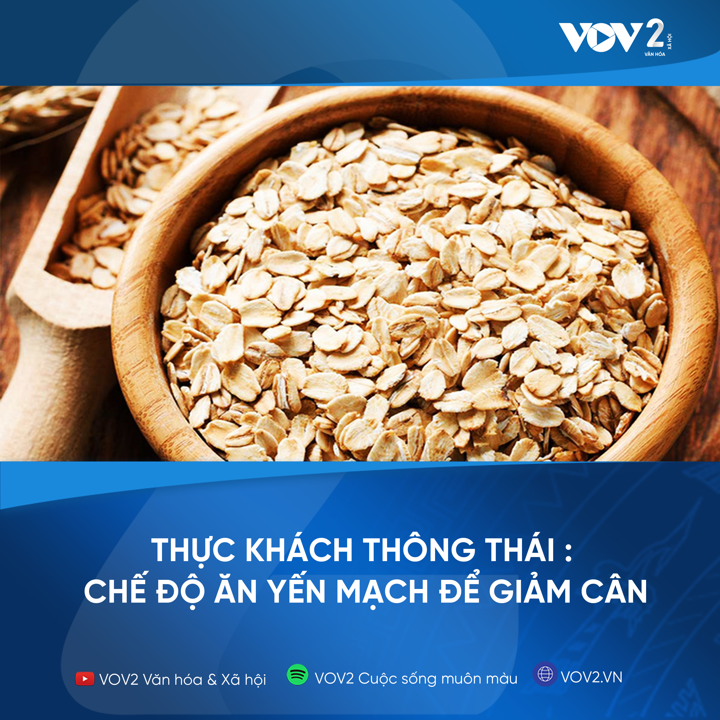 VOV2 - Thực khách thông thái : Chế độ ăn yến mạch để giảm cân episode artwork
