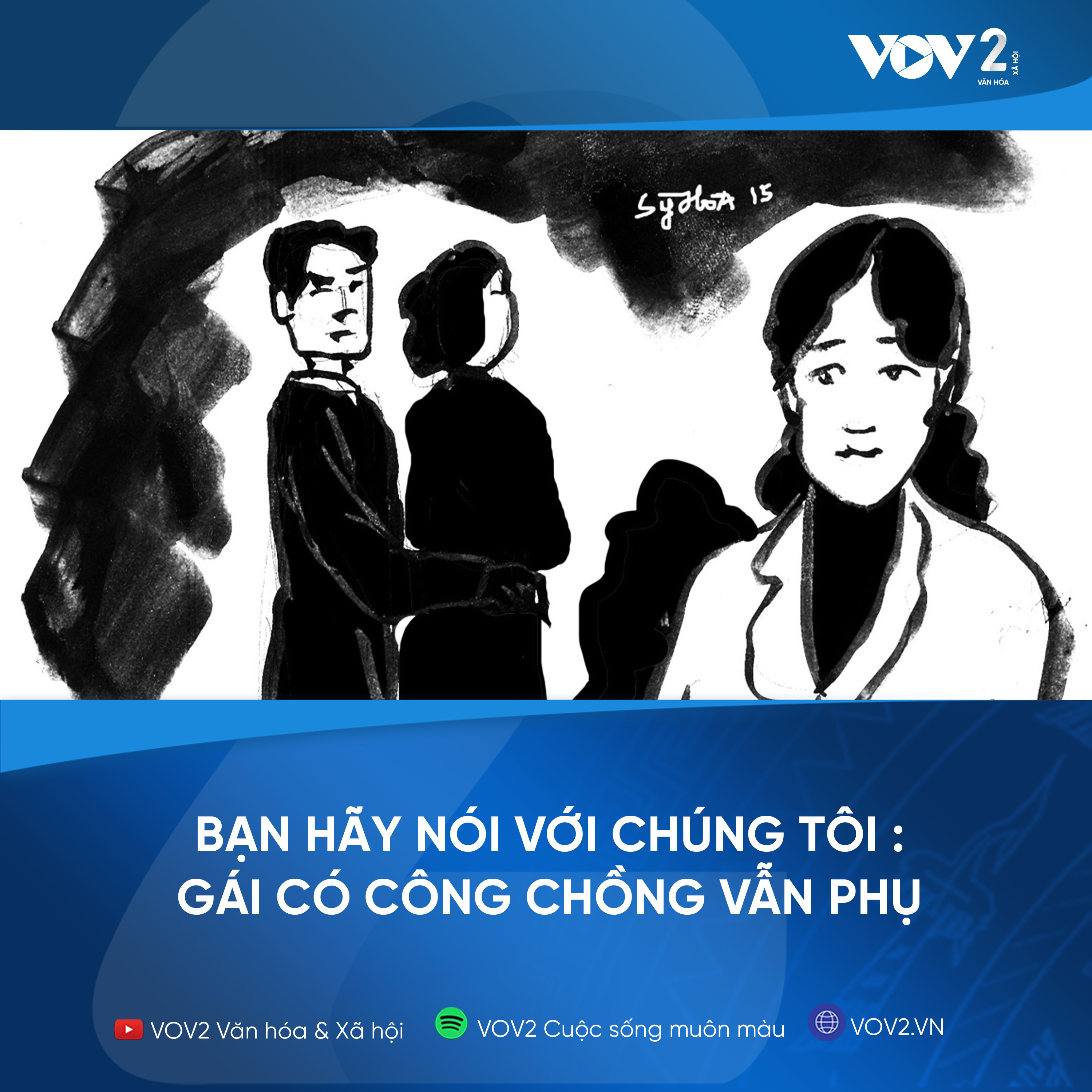 VOV2 - Bạn hãy nói với chúng tôi : Gái có công chồng vẫn phụ episode artwork