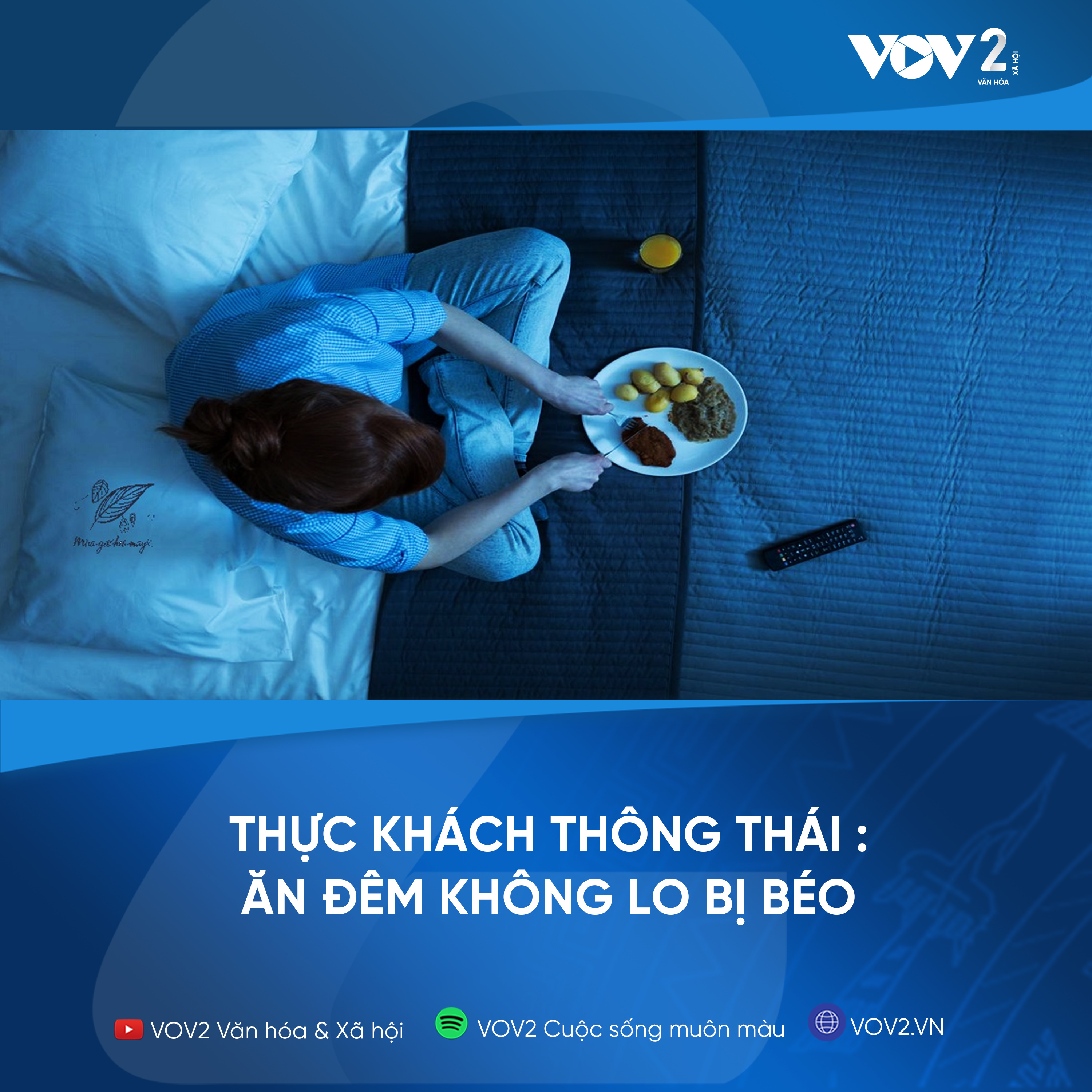 VOV2 - Thực khách thông thái: Ăn đêm không lo bị béo episode artwork