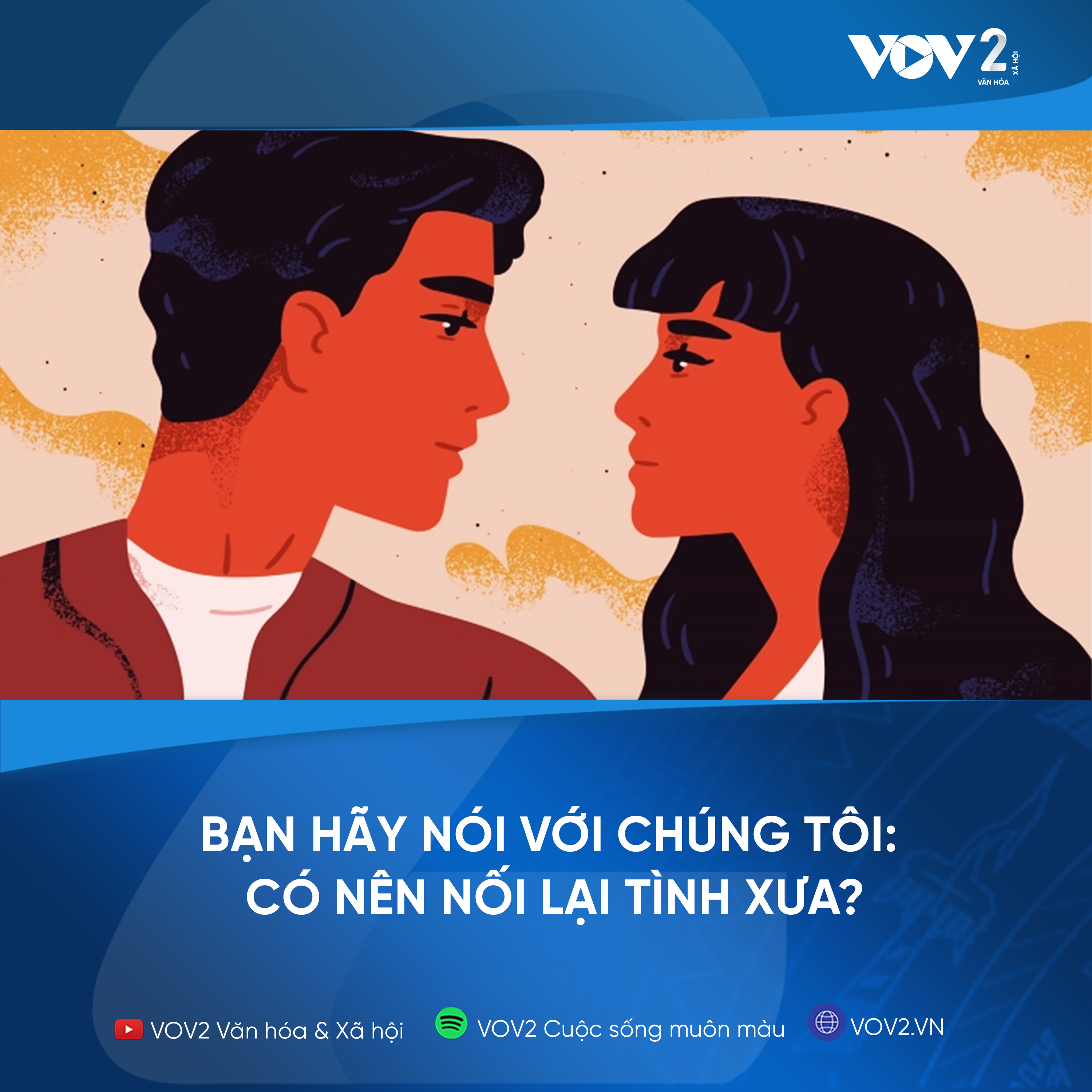 VOV2 - Bạn hãy nói với chúng tôi : Có nên nối lại tình xưa? episode artwork