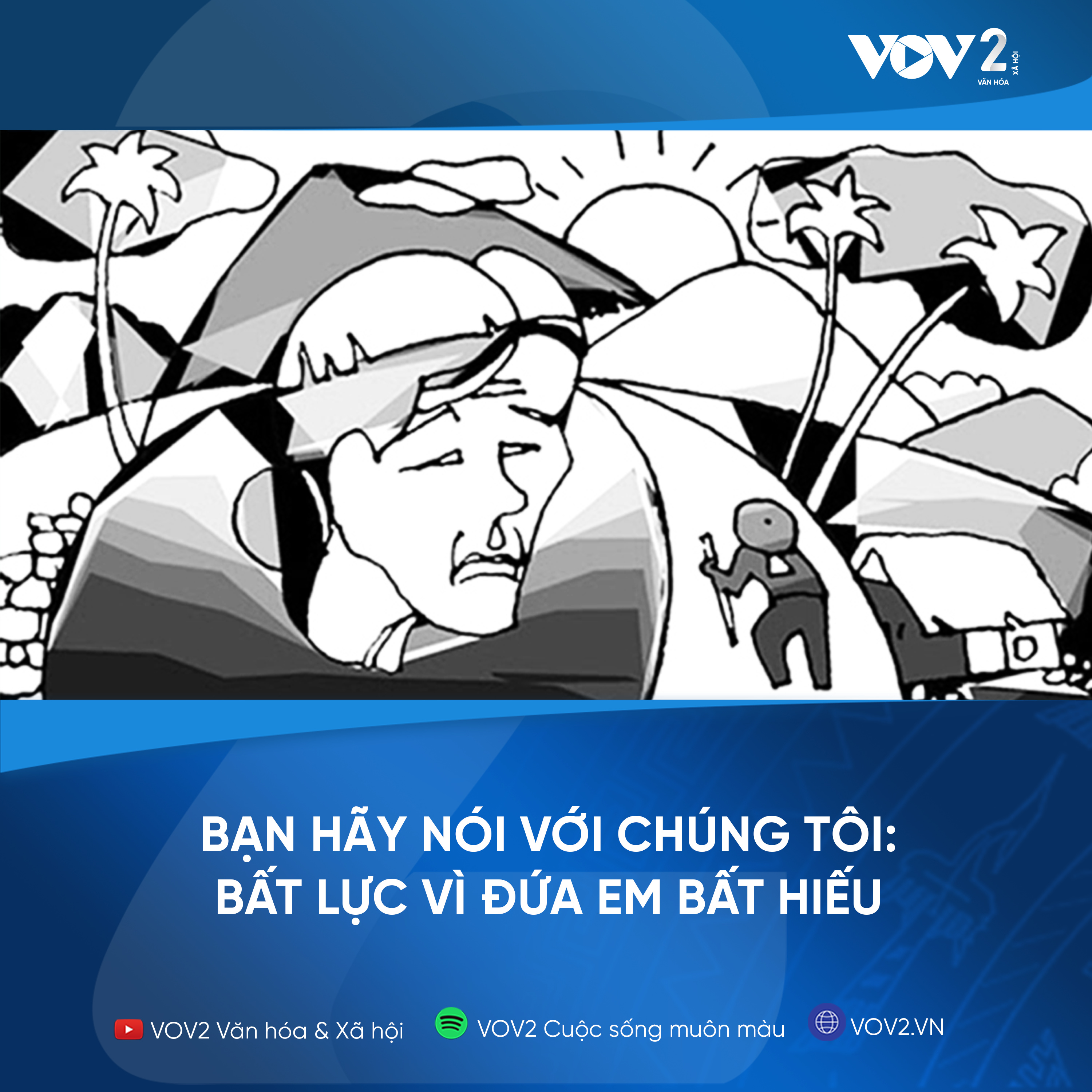 VOV2 - Bạn hãy nói với chúng tôi: Chị gái bất lực vì đứa em bất hiếu episode artwork