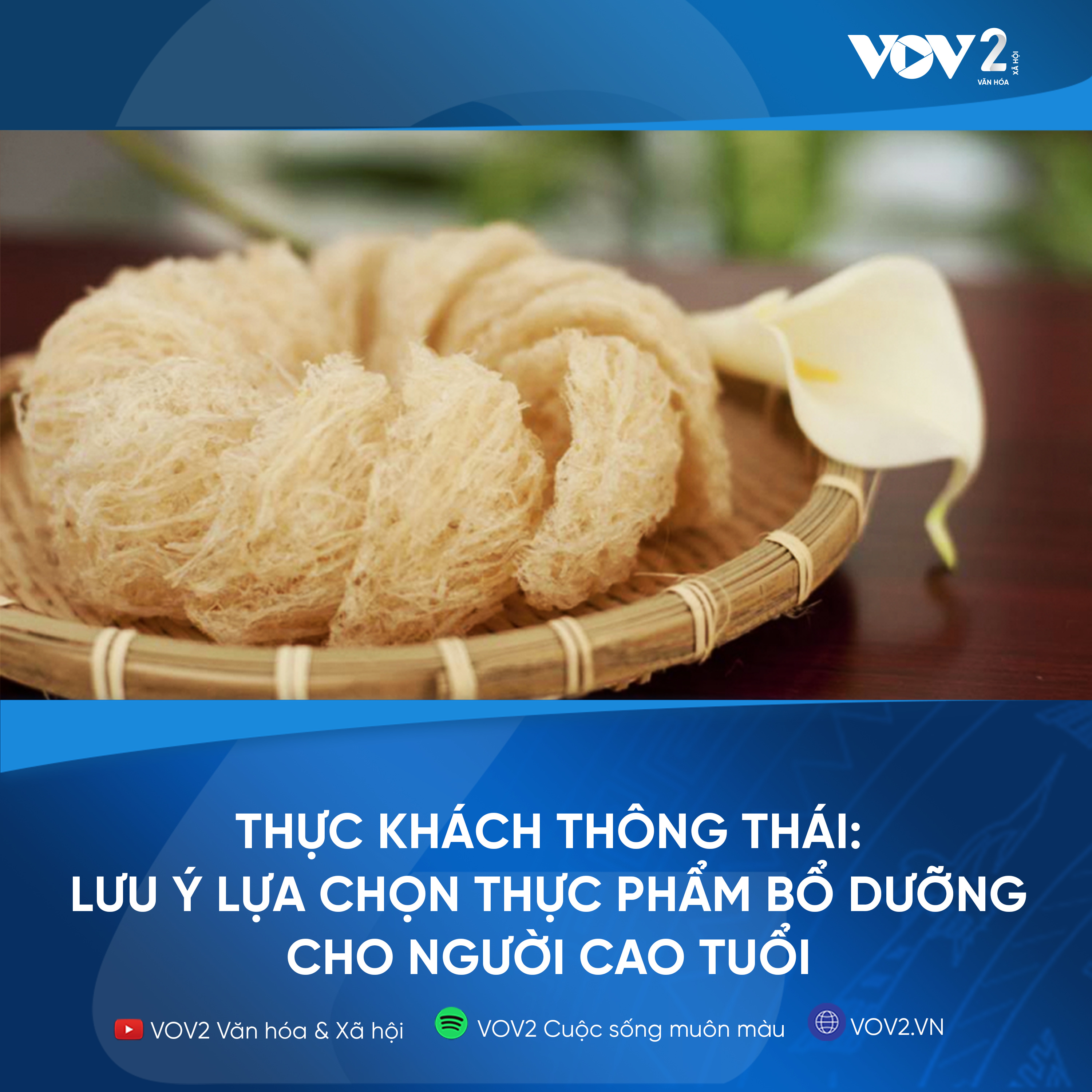 VOV2 - Thực khách thông thái: Lưu ý lựa chọn thực phẩm bổ dưỡng cho người cao tuổi episode artwork
