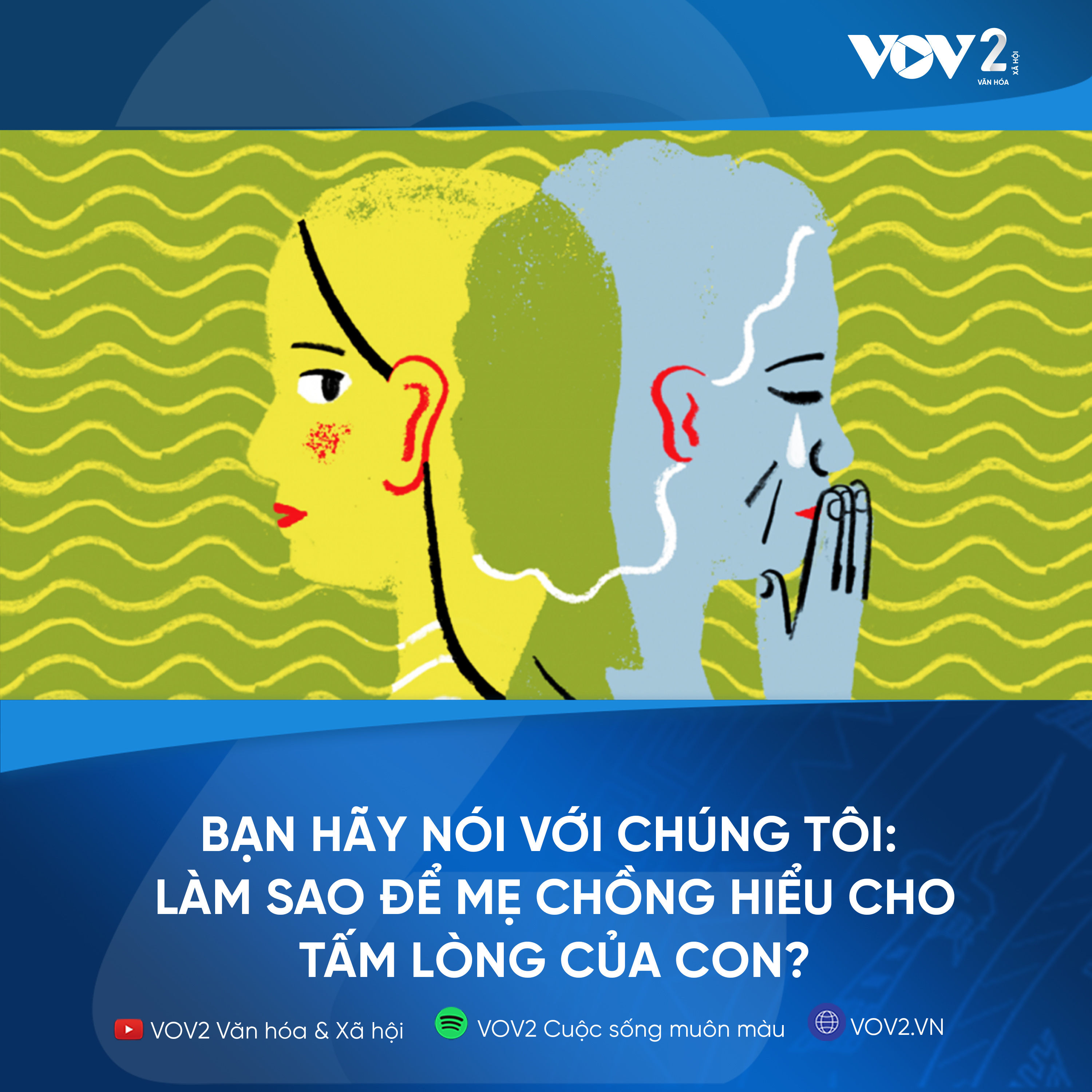 VOV2 - Bạn hãy nói với chúng tôi : Làm sao để mẹ chồng hiểu cho tấm lòng của con? episode artwork