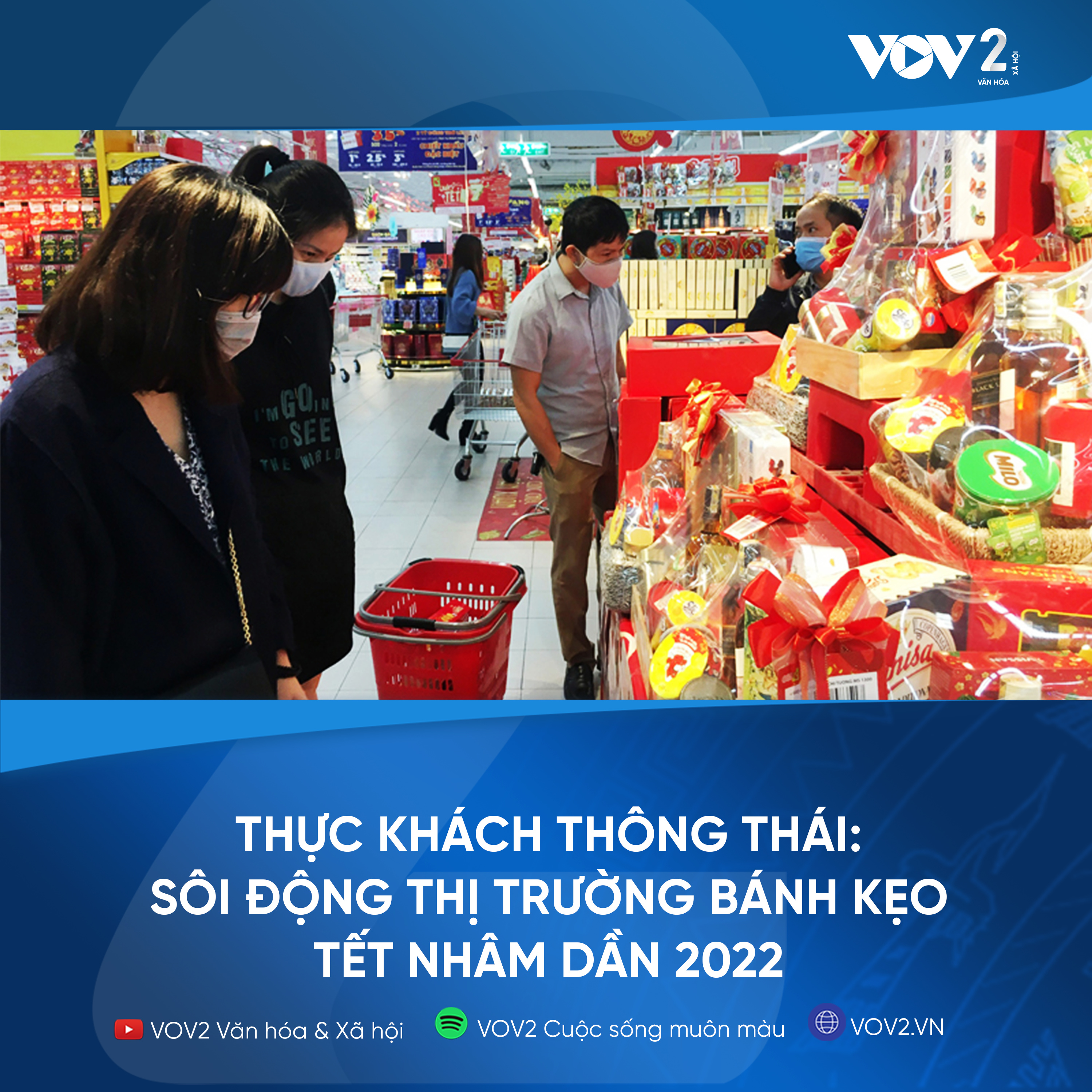 V0V2 - Thực khách thông thái : Sôi động thị trường bánh kẹo Tết Nhâm Dần 2022 episode artwork