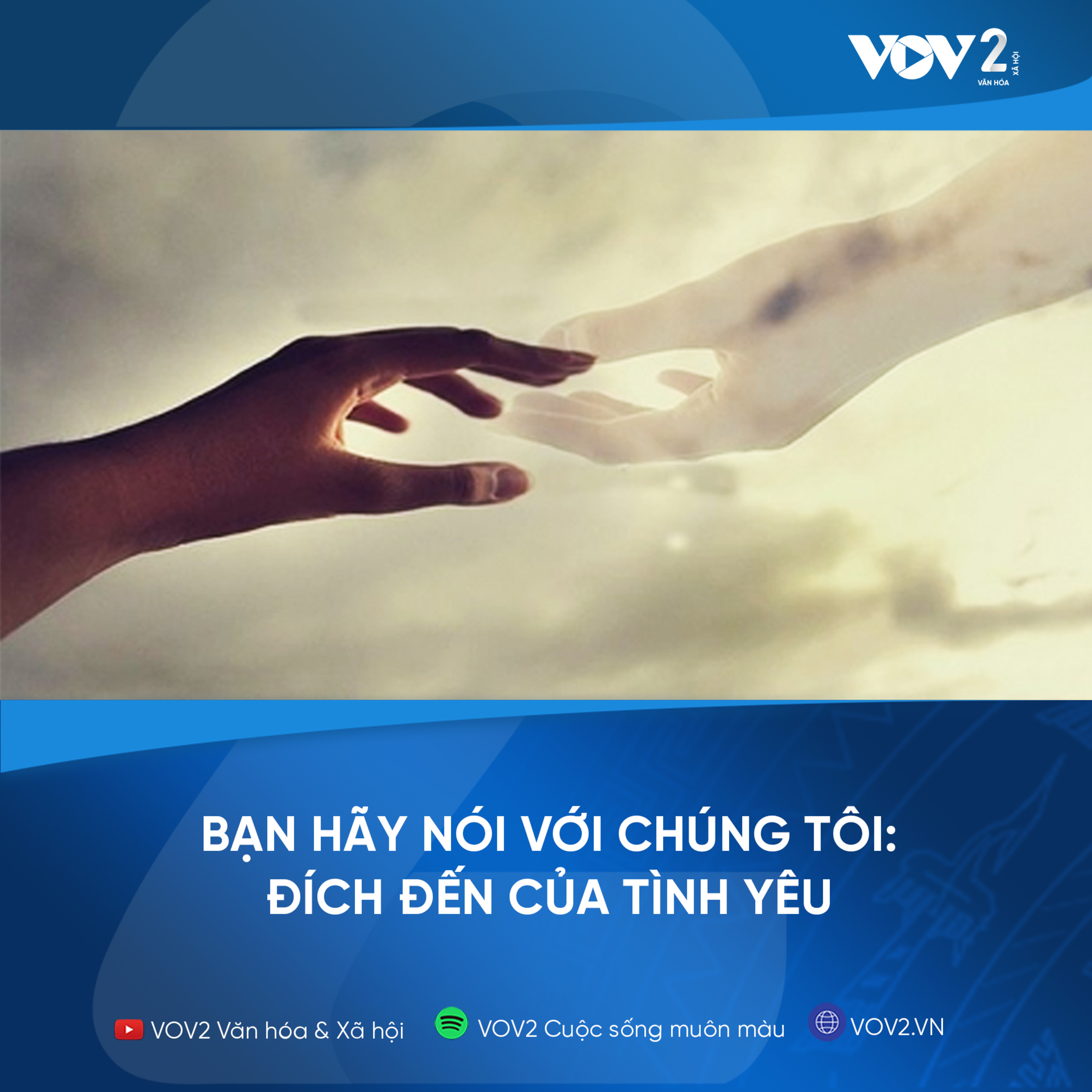 VOV2 - Bạn hãy nói với chúng tôi: Đích đến của tình yêu episode artwork