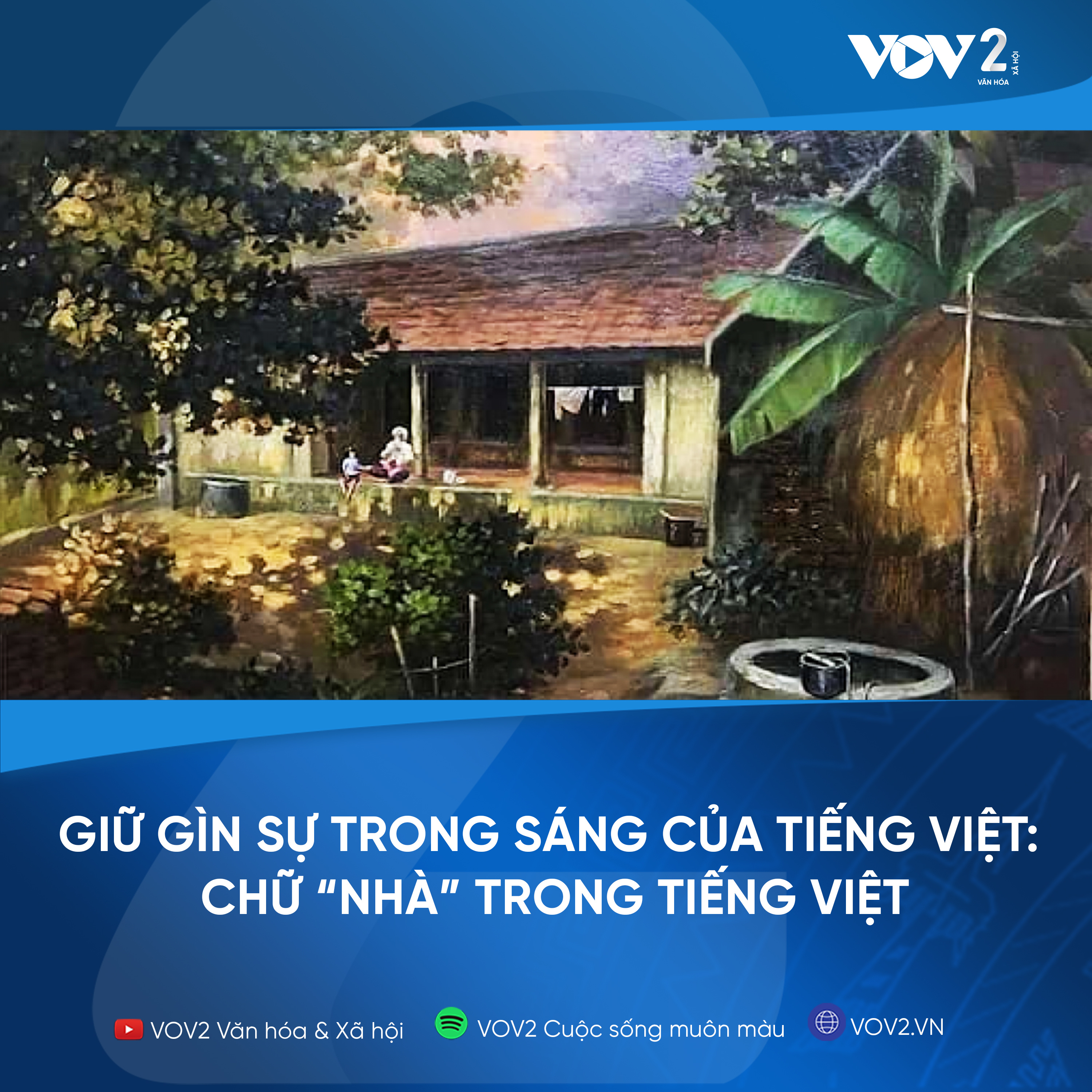 VOV2 - Giữ gìn sự trong sáng của tiếng Việt: Chữ “Nhà” trong tiếng Việt episode artwork