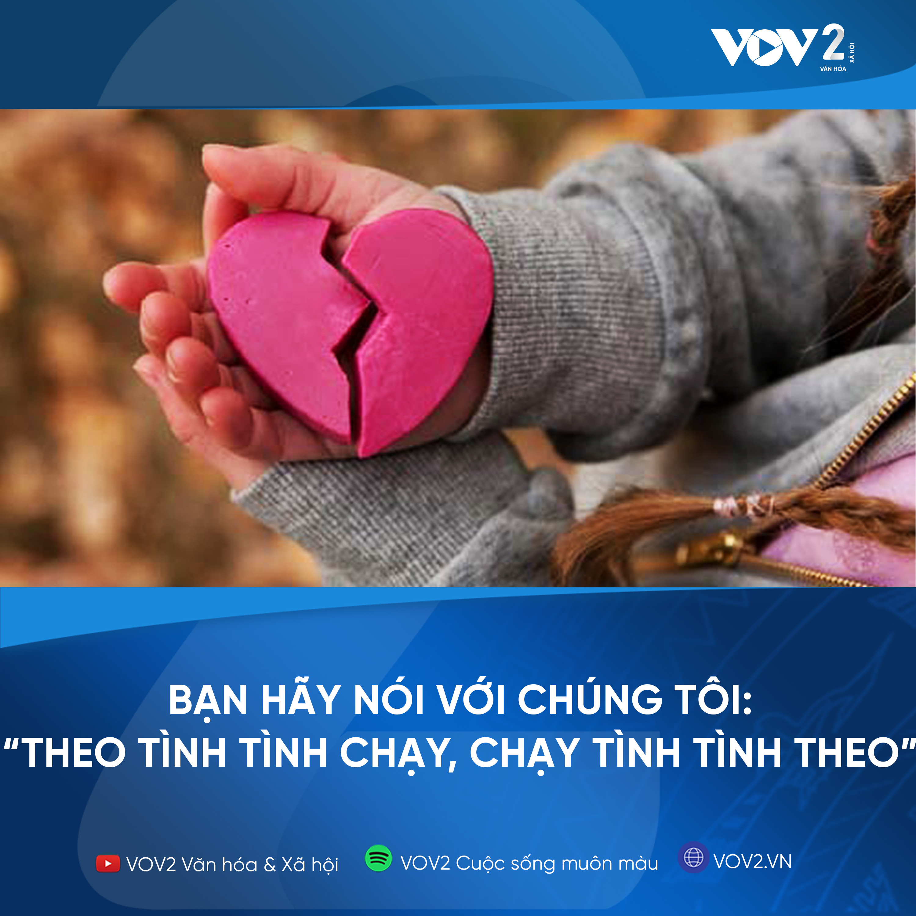 VOV2 - Bạn hãy nói với chúng tôi: "Theo tình tình chạy, chạy tình tình theo" episode artwork