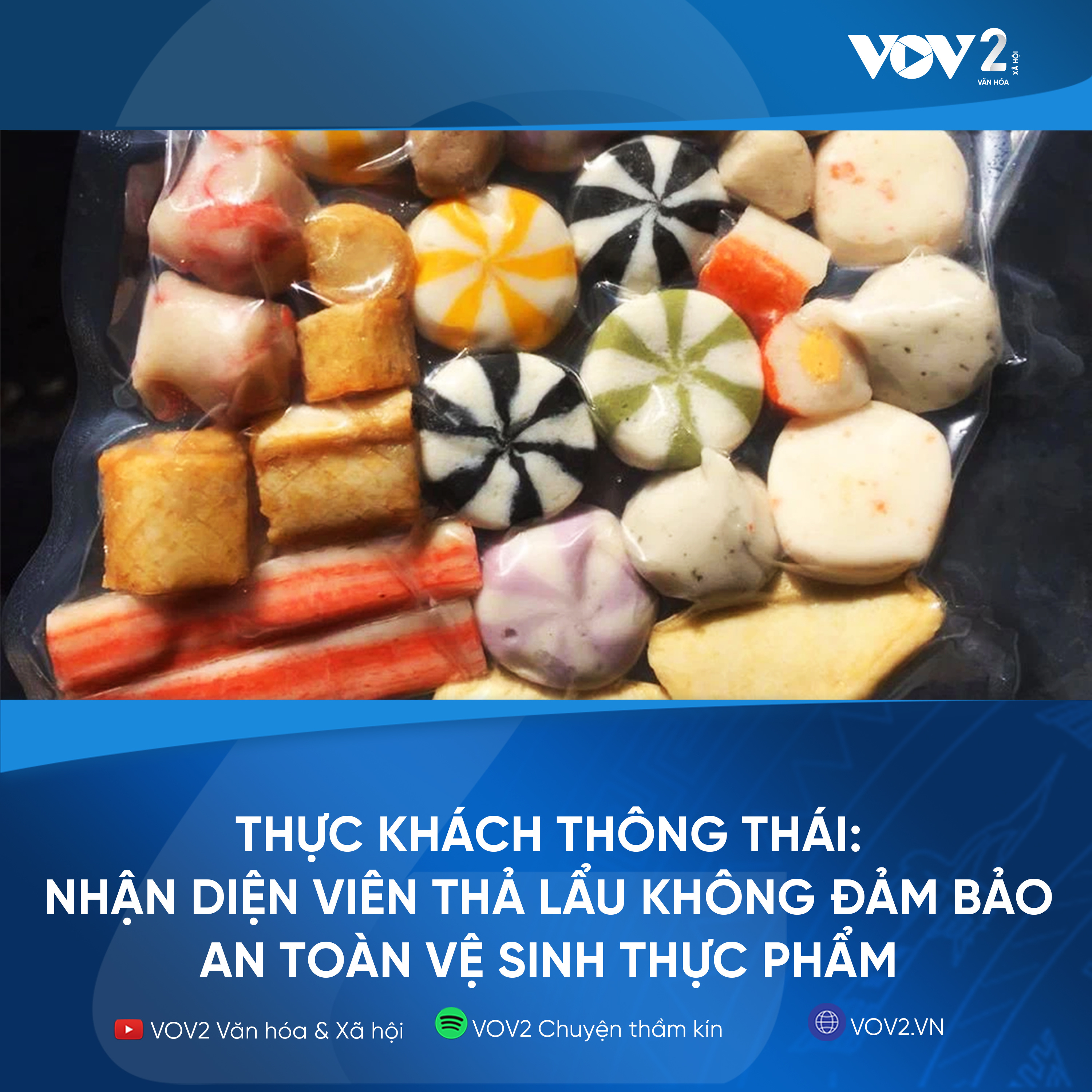 VOV2 - Thực khách thông thái: Nhận diện viên thả lẩu không đảm bảo an toàn vệ sinh thực phẩm episode artwork
